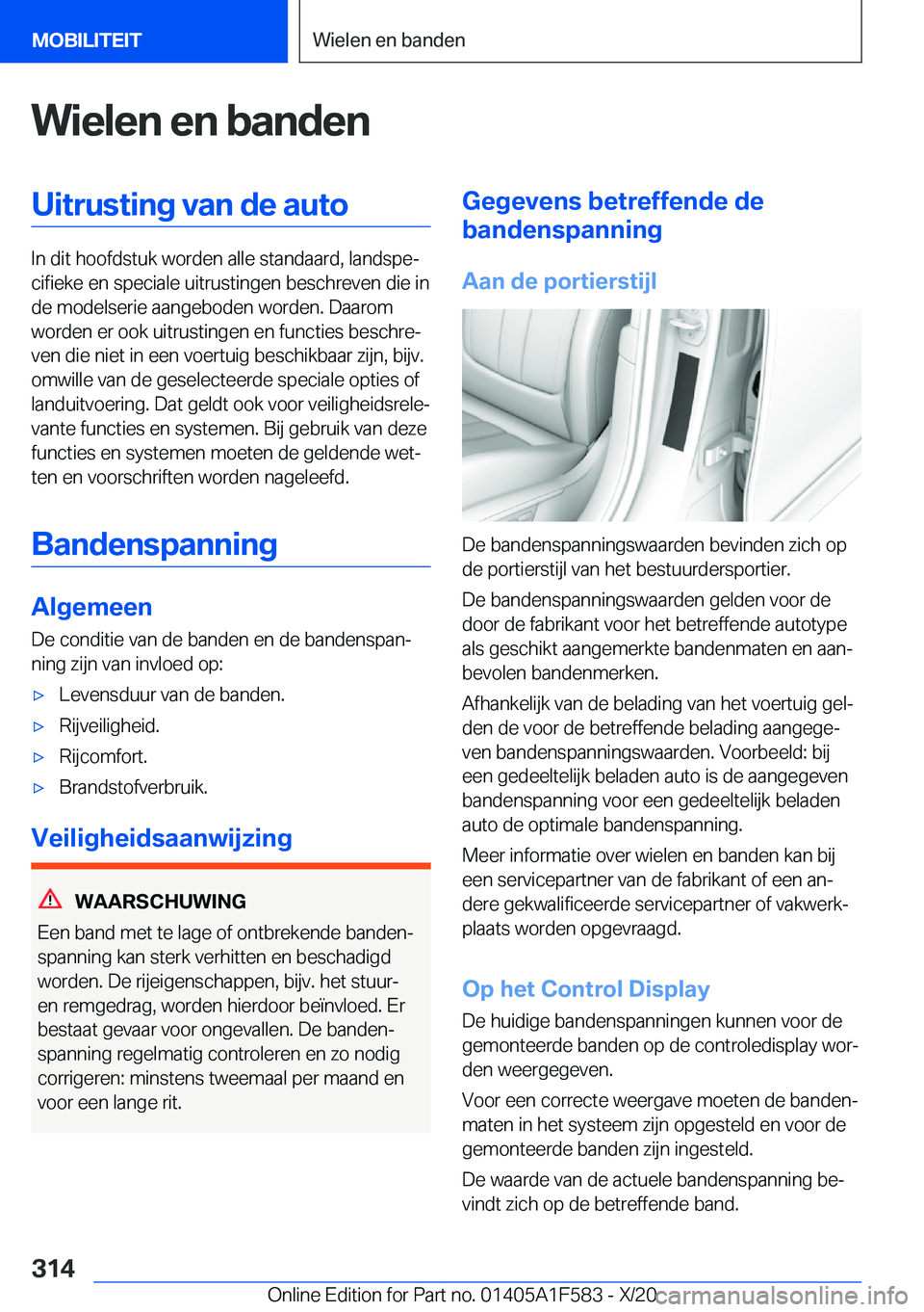 BMW X3 M 2021  Instructieboekjes (in Dutch) �W�i�e�l�e�n��e�n��b�a�n�d�e�n�U�i�t�r�u�s�t�i�n�g��v�a�n��d�e��a�u�t�o
�I�n��d�i�t��h�o�o�f�d�s�t�u�k��w�o�r�d�e�n��a�l�l�e��s�t�a�n�d�a�a�r�d�,��l�a�n�d�s�p�ej�c�i�f�i�e�k�e��e�n��s�p�