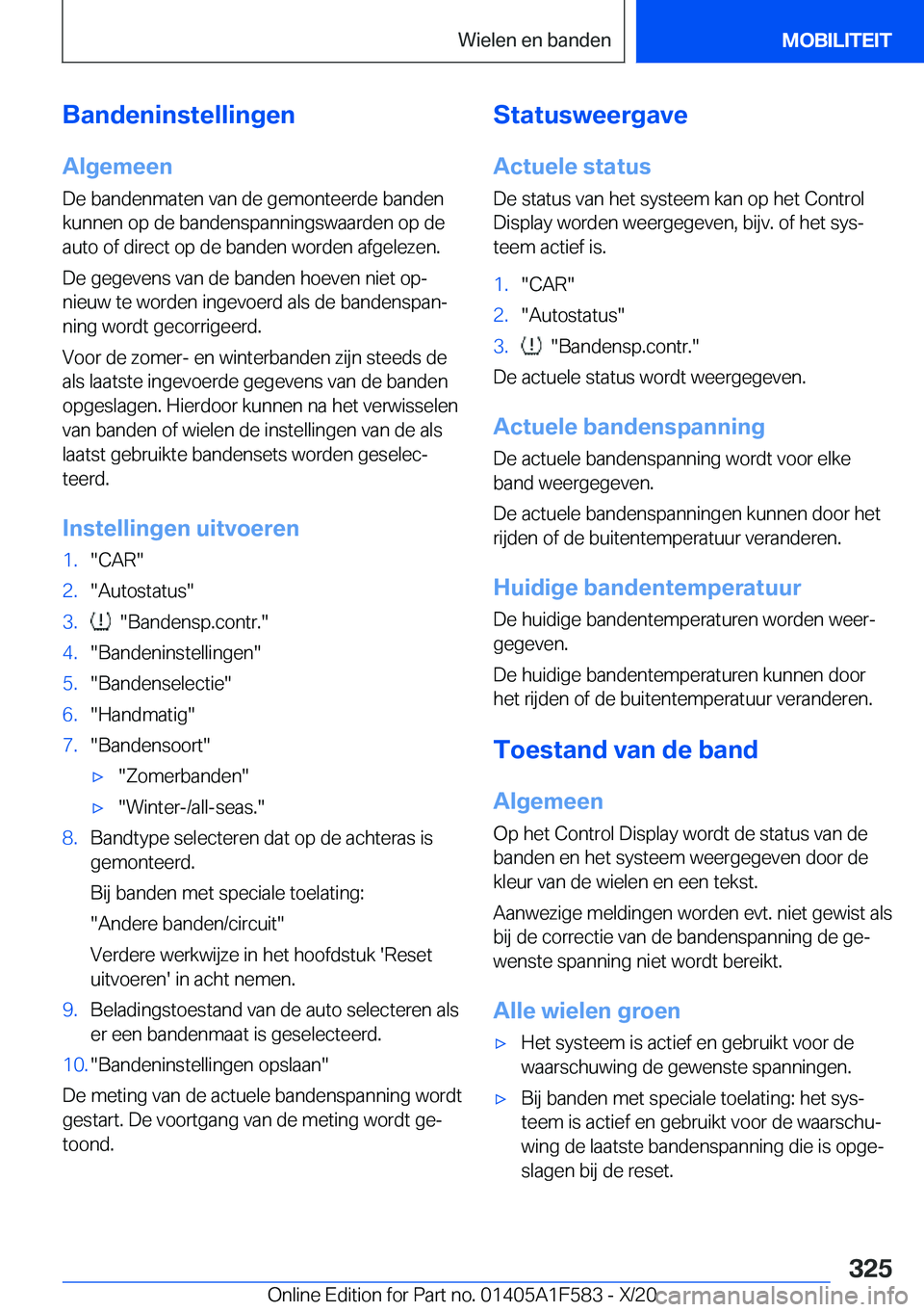 BMW X3 M 2021  Instructieboekjes (in Dutch) �B�a�n�d�e�n�i�n�s�t�e�l�l�i�n�g�e�n
�A�l�g�e�m�e�e�n
�D�e��b�a�n�d�e�n�m�a�t�e�n��v�a�n��d�e��g�e�m�o�n�t�e�e�r�d�e��b�a�n�d�e�n
�k�u�n�n�e�n��o�p��d�e��b�a�n�d�e�n�s�p�a�n�n�i�n�g�s�w�a�a�r�