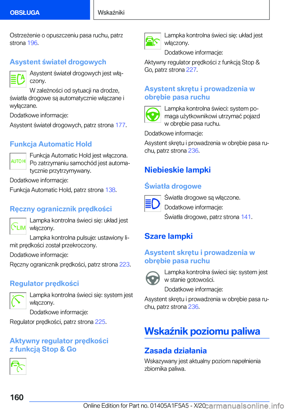BMW X3 M 2021  Instrukcja obsługi (in Polish) �O�s�t�r�z�e9�e�n�i�e��o��o�p�u�s�z�c�z�e�n�i�u��p�a�s�a��r�u�c�h�u�,��p�a�t�r�z�s�t�r�o�n�a� �1�9�6�.
�A�s�y�s�t�e�n�t��w�i�a�t�e�ł��d�r�o�g�o�w�y�c�h �A�s�y�s�t�e�n�t��w�i�a�t�e�ł��