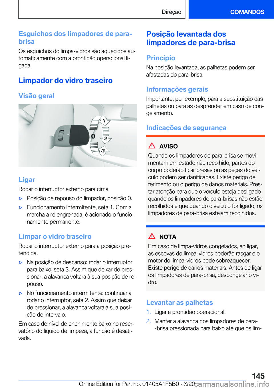 BMW X3 M 2021  Manual do condutor (in Portuguese) �E�s�g�u�i�c�h�o�s��d�o�s��l�i�m�p�a�d�o�r�e�s��d�e��p�a�r�a�-
�b�r�i�s�a
�O�s��e�s�g�u�i�c�h�o�s��d�o��l�i�m�p�a�-�v�i�d�r�o�s��s�ã�o��a�q�u�e�c�i�d�o�s��a�uª
�t�o�m�a�t�i�c�a�m�e�n�t�e�