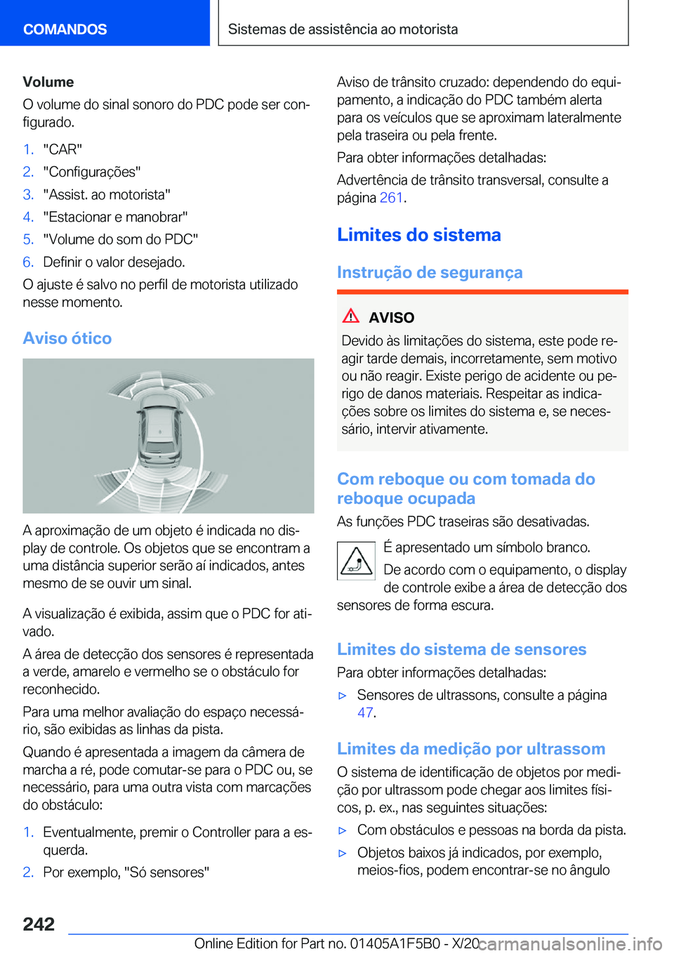 BMW X3 M 2021  Manual do condutor (in Portuguese) �V�o�l�u�m�e
�O��v�o�l�u�m�e��d�o��s�i�n�a�l��s�o�n�o�r�o��d�o��P�D�C��p�o�d�e��s�e�r��c�o�nª
�f�i�g�u�r�a�d�o�.�1�.��C�A�R��2�.��C�o�n�f�i�g�u�r�a�