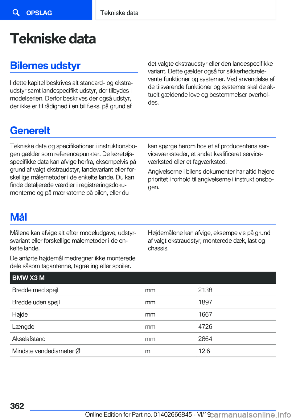 BMW X3 M 2020  InstruktionsbØger (in Danish) �T�e�k�n�i�s�k�e��d�a�t�a�B�i�l�e�r�n�e�s��u�d�s�t�y�r
�I��d�e�t�t�e��k�a�p�i�t�e�l��b�e�s�k�r�i�v�e�s��a�l�t��s�t�a�n�d�a�r�d�-��o�g��e�k�s�t�r�aj
�u�d�s�t�y�r��s�a�m�t��l�a�n�d�e�s�p�e�c