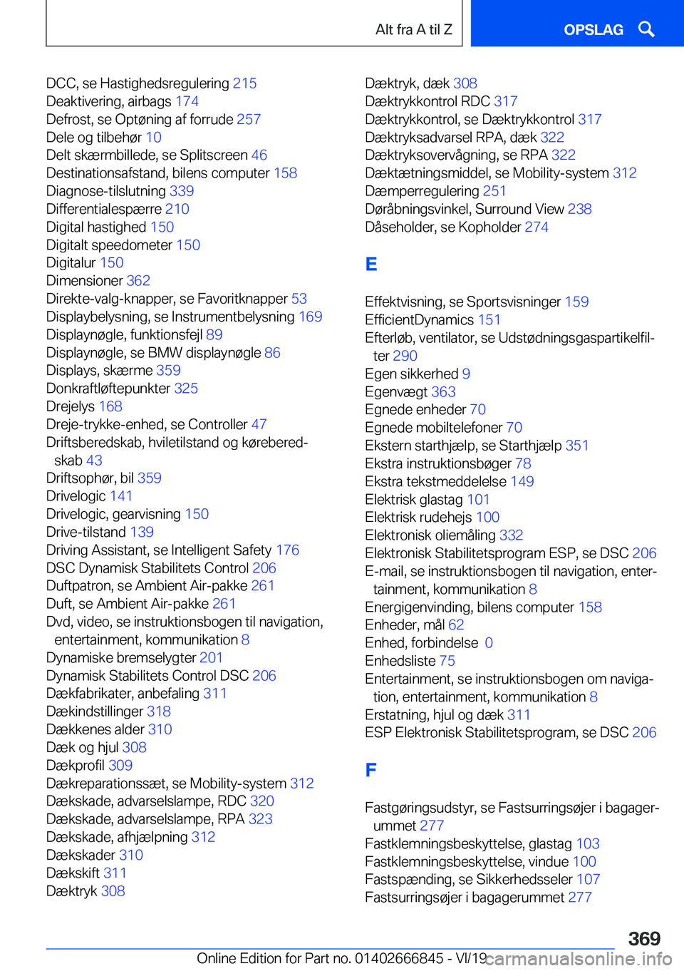 BMW X3 M 2020  InstruktionsbØger (in Danish) �D�C�C�,��s�e��H�a�s�t�i�g�h�e�d�s�r�e�g�u�l�e�r�i�n�g��2�1�5�
�D�e�a�k�t�i�v�e�r�i�n�g�,��a�i�r�b�a�g�s� �1�7�4�
�D�e�f�r�o�s�t�,��s�e��O�p�t�