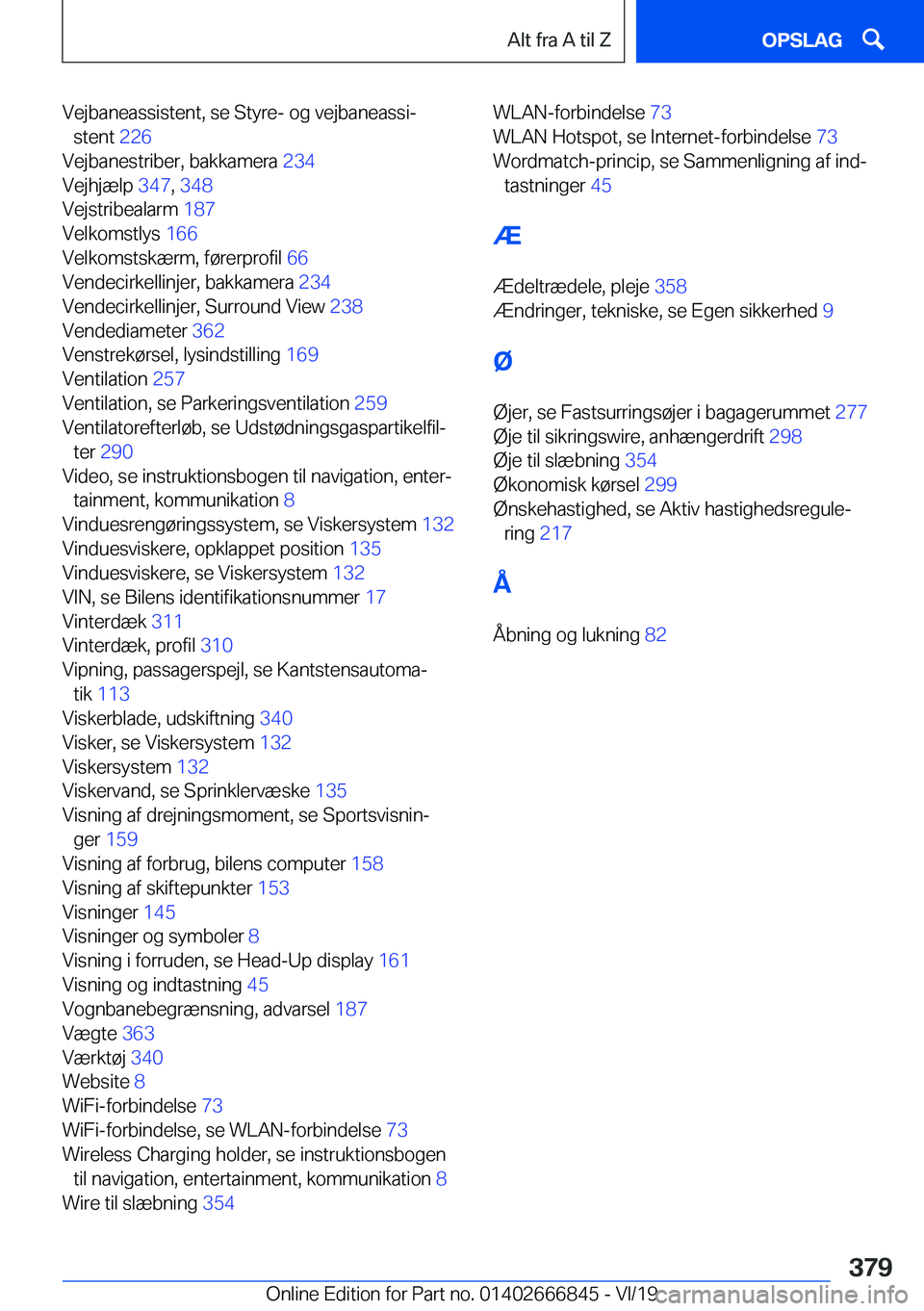 BMW X3 M 2020  InstruktionsbØger (in Danish) �V�e�j�b�a�n�e�a�s�s�i�s�t�e�n�t�,��s�e��S�t�y�r�e�-��o�g��v�e�j�b�a�n�e�a�s�s�ij�s�t�e�n�t� �2�2�6�
�V�e�j�b�a�n�e�s�t�r�i�b�e�r�,��b�a�k�k�a�m�e�r�a� �2�3�4�
�V�e�j�h�j�æ�l�p� �3�4�7�,�