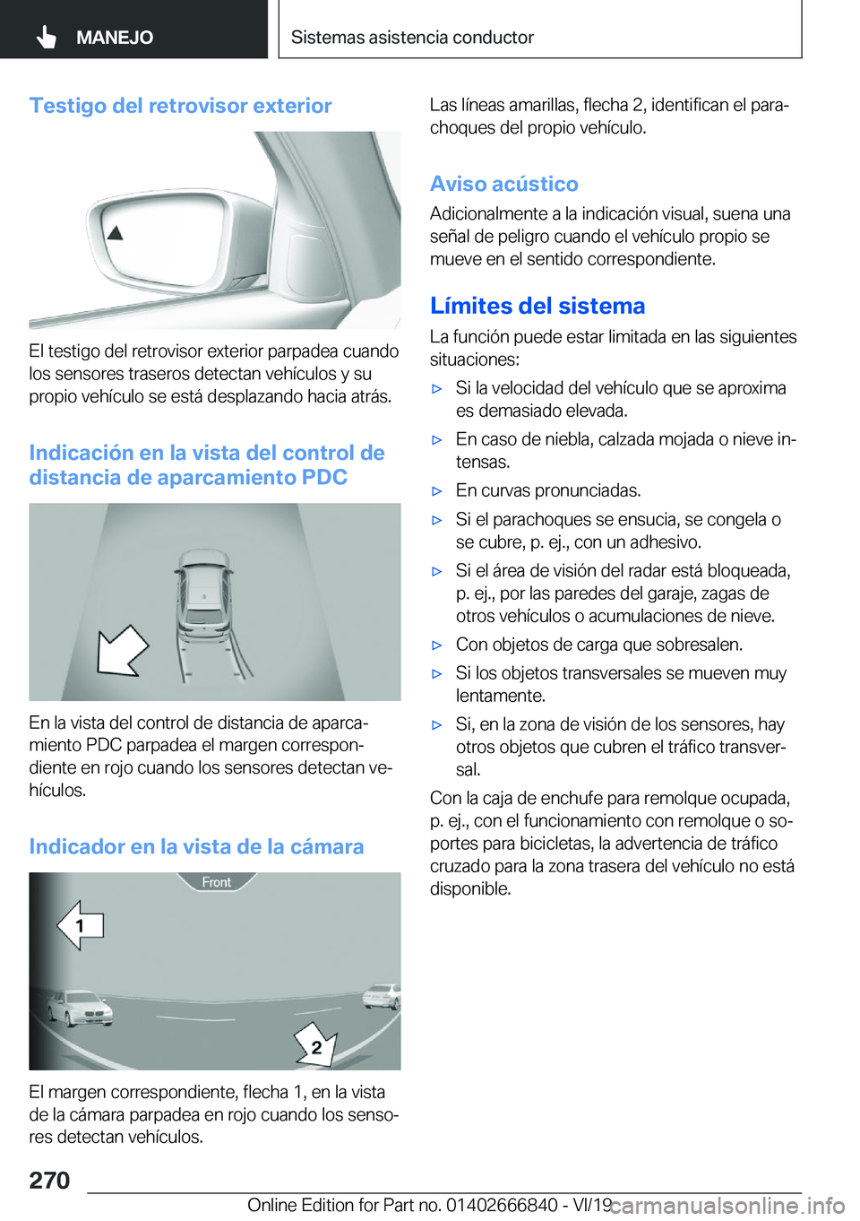 BMW X3 M 2020  Manuales de Empleo (in Spanish) �T�e�s�t�i�g�o��d�e�l��r�e�t�r�o�v�i�s�o�r��e�x�t�e�r�i�o�r
�E�l��t�e�s�t�i�g�o��d�e�l��r�e�t�r�o�v�i�s�o�r��e�x�t�e�r�i�o�r��p�a�r�p�a�d�e�a��c�u�a�n�d�o
�l�o�s��s�e�n�s�o�r�e�s��t�r�a�s�e