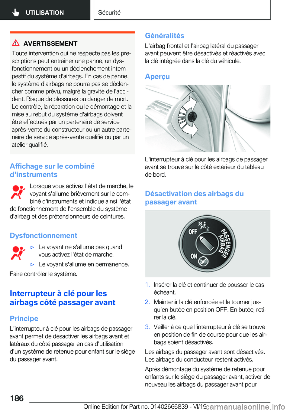 BMW X3 M 2020  Notices Demploi (in French) �A�V�E�R�T�I�S�S�E�M�E�N�T
�T�o�u�t�e��i�n�t�e�r�v�e�n�t�i�o�n��q�u�i��n�e��r�e�s�p�e�c�t�e��p�a�s��l�e�s��p�r�ej
�s�c�r�i�p�t�i�o�n�s��p�e�u�t��e�n�t�r�a�î�n�e�r��u�n�e��p�a�n�n�e�,��u�