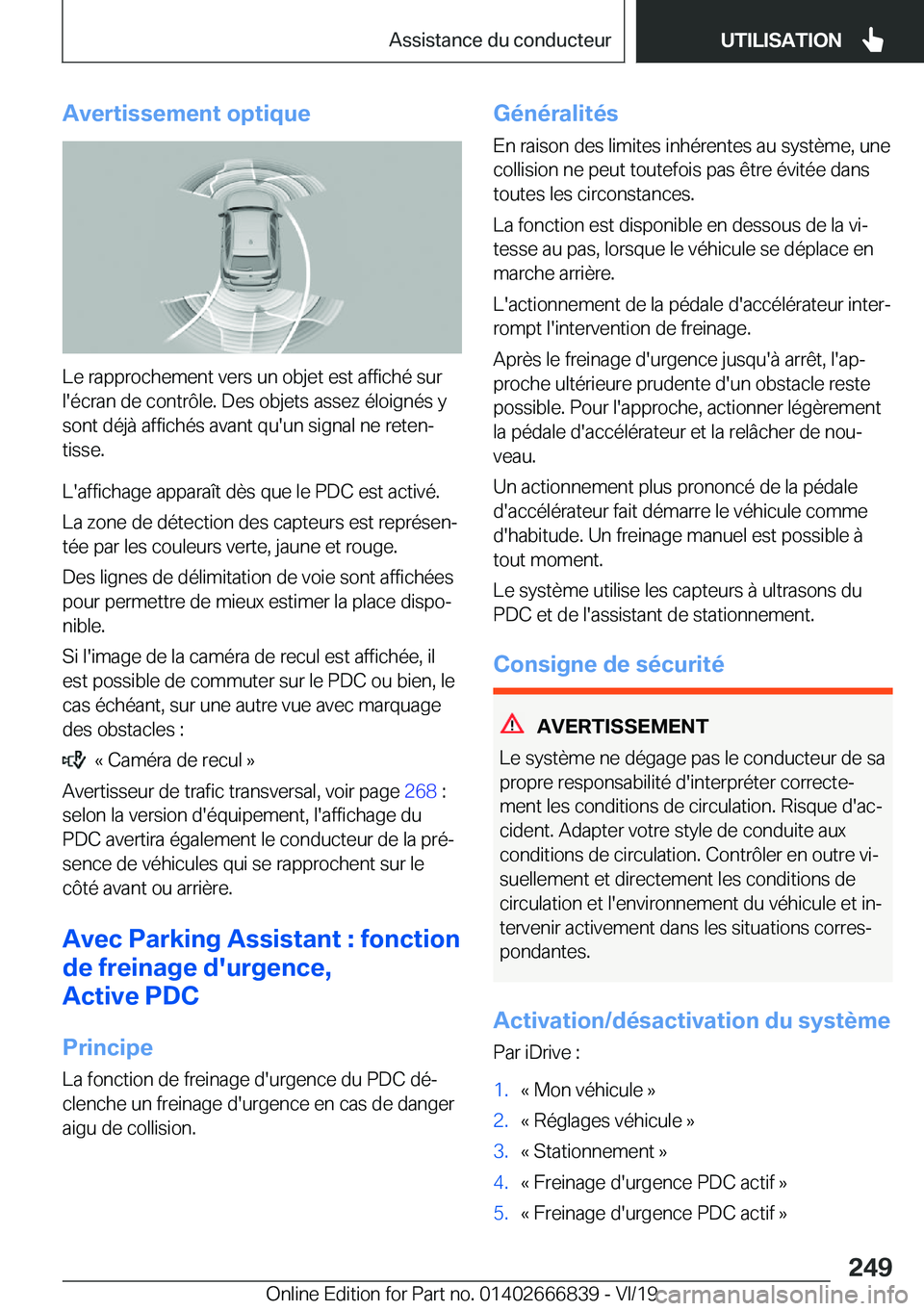BMW X3 M 2020  Notices Demploi (in French) �A�v�e�r�t�i�s�s�e�m�e�n�t��o�p�t�i�q�u�e
�L�e��r�a�p�p�r�o�c�h�e�m�e�n�t��v�e�r�s��u�n��o�b�j�e�t��e�s�t��a�f�f�i�c�h�é��s�u�r�l�'�é�c�r�a�n��d�e��c�o�n�t�r�