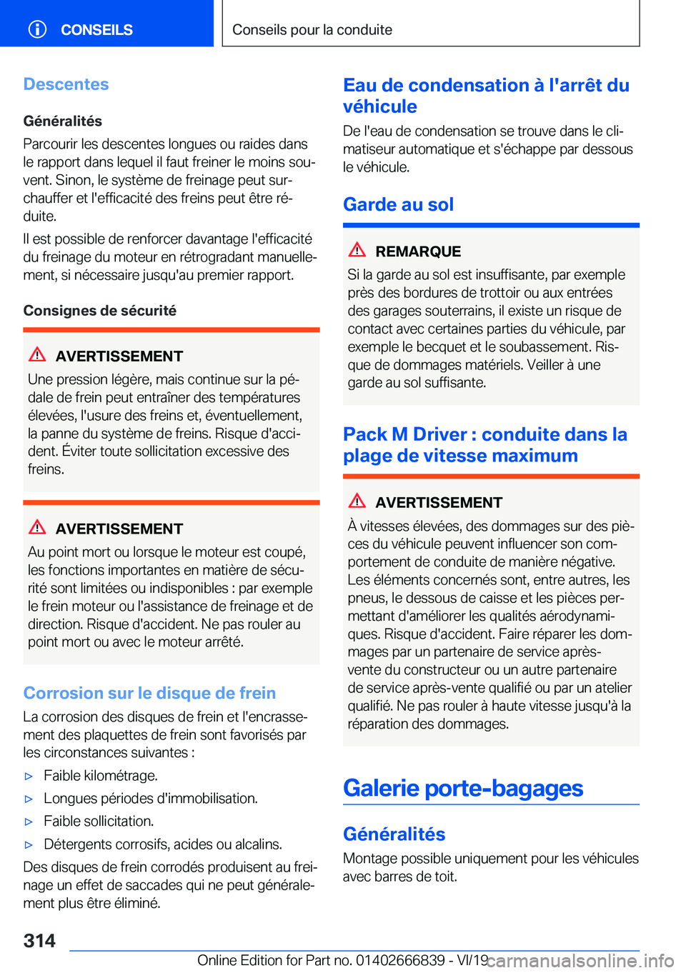 BMW X3 M 2020  Notices Demploi (in French) �D�e�s�c�e�n�t�e�s
�G�é�n�é�r�a�l�i�t�é�s
�P�a�r�c�o�u�r�i�r��l�e�s��d�e�s�c�e�n�t�e�s��l�o�n�g�u�e�s��o�u��r�a�i�d�e�s��d�a�n�s �l�e��r�a�p�p�o�r�t��d�a�n�s��l�e�q�u�e�l��i�l��f�a�u�t�