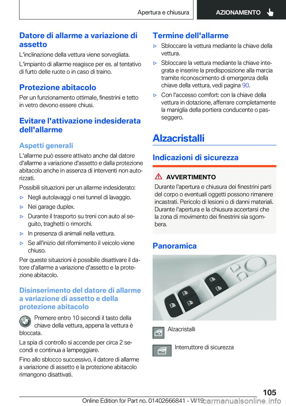 BMW X3 M 2020  Libretti Di Uso E manutenzione (in Italian) �D�a�t�o�r�e��d�i��a�l�l�a�r�m�e��a��v�a�r�i�a�z�i�o�n�e��d�i
�a�s�s�e�t�t�o
�L�'�i�n�c�l�i�n�a�z�i�o�n�e��d�e�l�l�a��v�e�t�t�u�r�a��v�i�e�n�e��s�o�r�v�e�g�l�i�a�t�a�.
�L�'�i�m�p�i�a�
