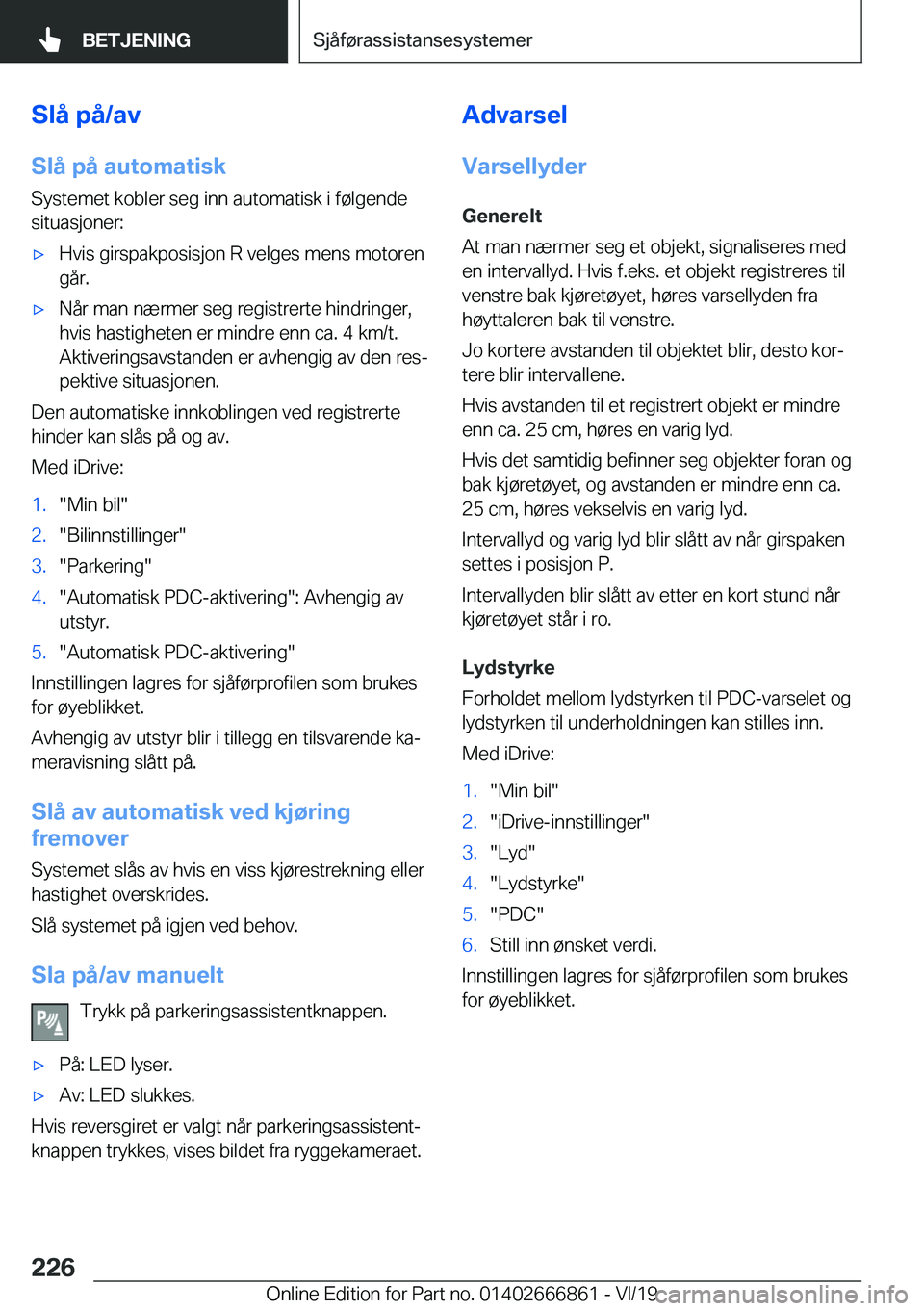 BMW X3 M 2020  InstruksjonsbØker (in Norwegian) �S�l�å��p�å�/�a�v�S�l�å��p�å��a�u�t�o�m�a�t�i�s�k
�S�y�s�t�e�m�e�t��k�o�b�l�e�r��s�e�g��i�n�n��a�u�t�o�m�a�t�i�s�k��i��f�
