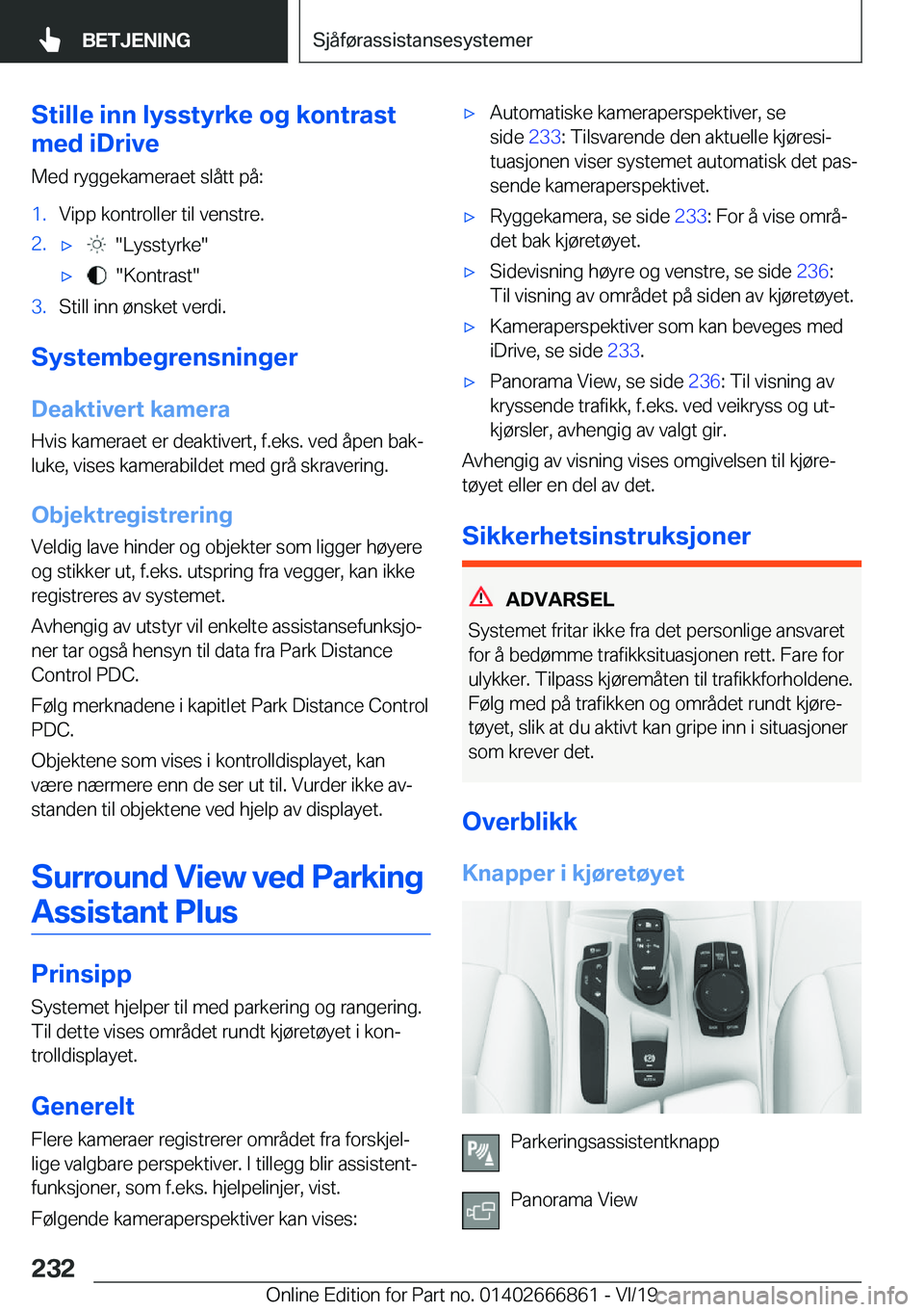 BMW X3 M 2020  InstruksjonsbØker (in Norwegian) �S�t�i�l�l�e��i�n�n��l�y�s�s�t�y�r�k�e��o�g��k�o�n�t�r�a�s�t
�m�e�d��i�D�r�i�v�e
�M�e�d��r�y�g�g�e�k�a�m�e�r�a�e�t��s�l�å�t�t��p�å�:�1�.�V�i�p�p��k�o�n�t�r�o�l�l�e�r��t�i�l��v�e�n�s�t�r�e