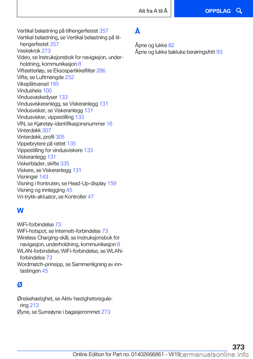 BMW X3 M 2020  InstruksjonsbØker (in Norwegian) �V�e�r�t�i�k�a�l��b�e�l�a�s�t�n�i�n�g��p�å��t�i�l�h�e�n�g�e�r�f�e�s�t�e�t��3�5�7�
�V�e�r�t�i�k�a�l��b�e�l�a�s�t�n�i�n�g�,��s�e��V�e�r�t�i�k�a�l��b�e�l�a�s�t�n�i�n�g��p�å��t�i�lj �h�e�n�g