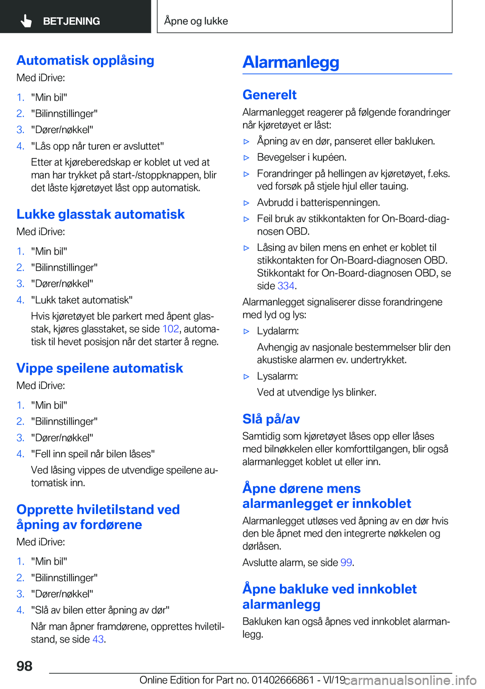BMW X3 M 2020  InstruksjonsbØker (in Norwegian) �A�u�t�o�m�a�t�i�s�k��o�p�p�l�å�s�i�n�g�M�e�d��i�D�r�i�v�e�:�1�.��M�i�n��b�i�l��2�.��B�i�l�i�n�n�s�t�i�l�l�i�n�g�e�r��3�.��D�