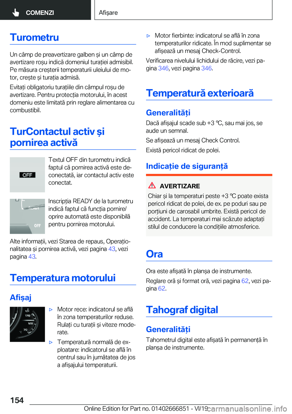 BMW X3 M 2020  Ghiduri De Utilizare (in Romanian) �T�u�r�o�m�e�t�r�u
�U�n��c�