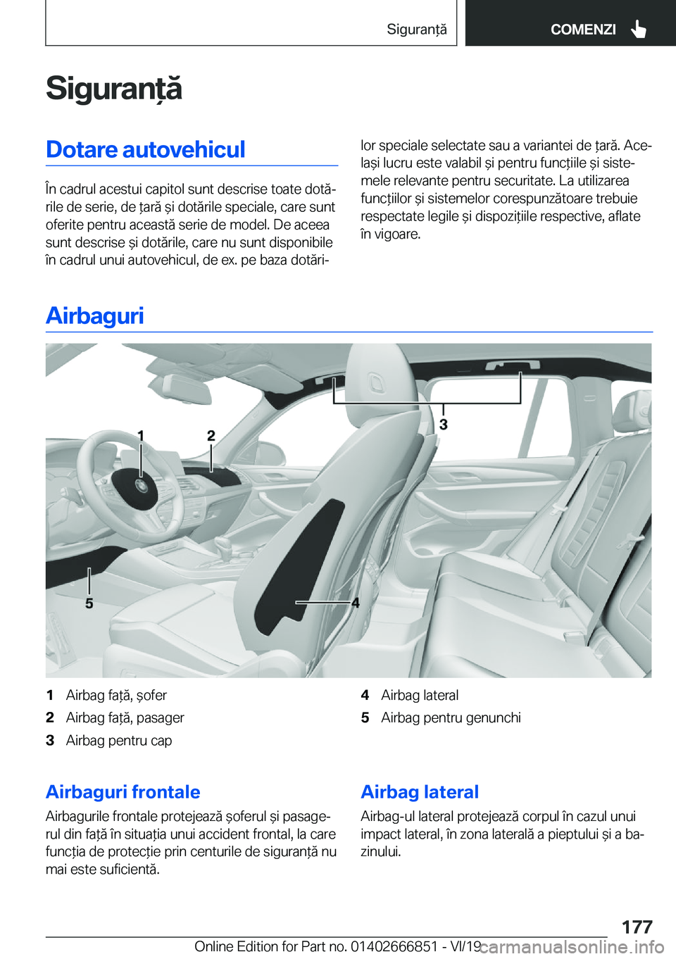 BMW X3 M 2020  Ghiduri De Utilizare (in Romanian) �S�i�g�u�r�a�n�ă�D�o�t�a�r�e��a�u�t�o�v�e�h�i�c�u�l
�
