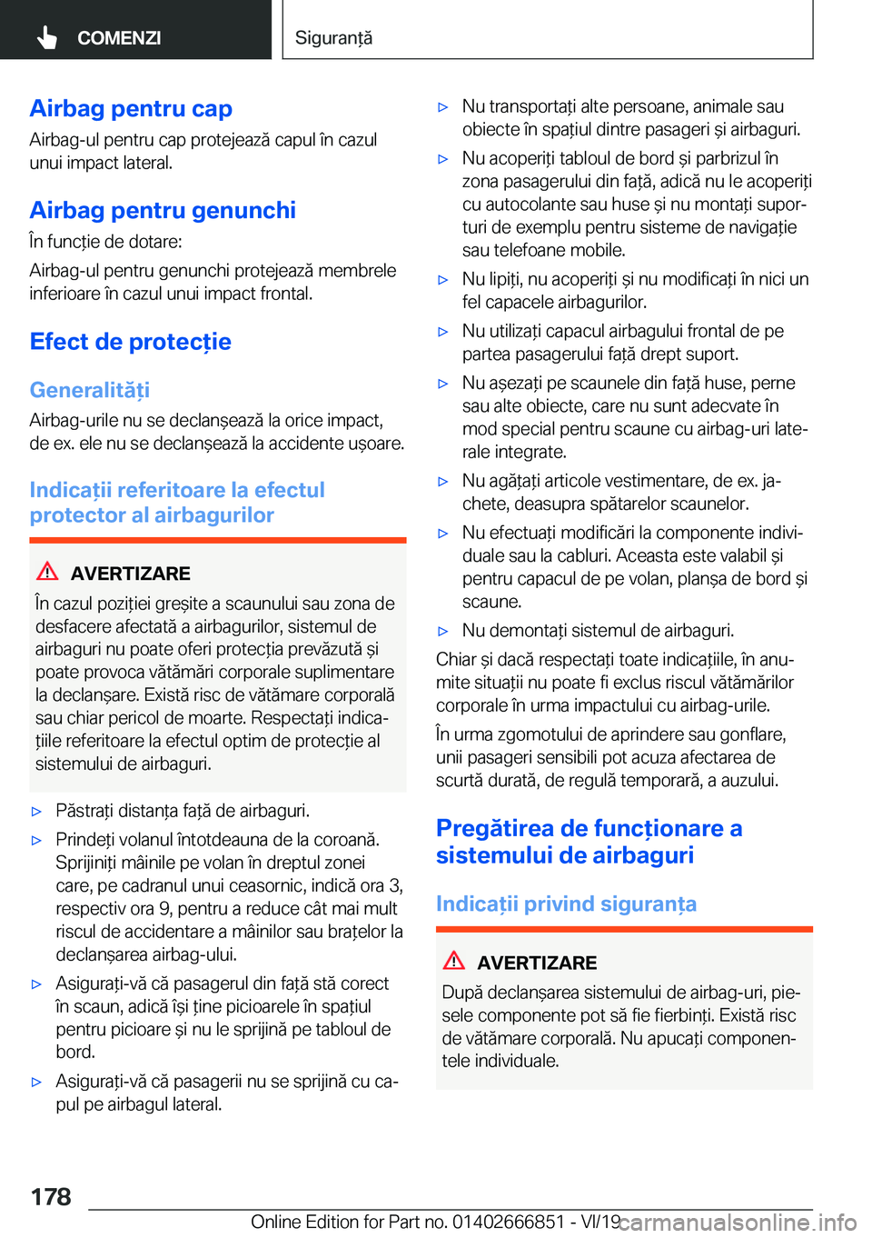 BMW X3 M 2020  Ghiduri De Utilizare (in Romanian) �A�i�r�b�a�g��p�e�n�t�r�u��c�a�p
�A�i�r�b�a�g�-�u�l��p�e�n�t�r�u��c�a�p��p�r�o�t�e�j�e�a�z�
