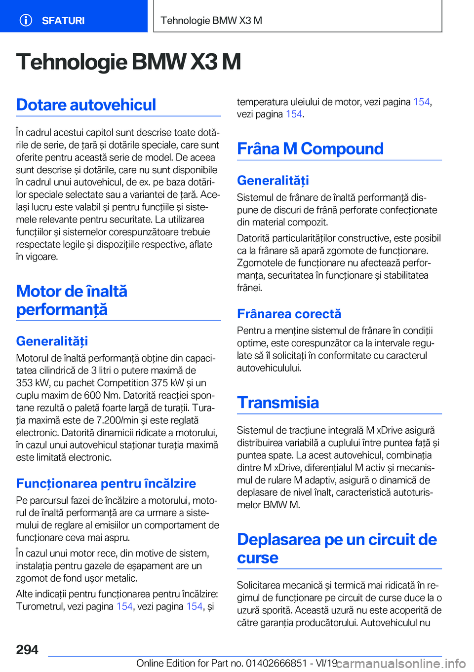 BMW X3 M 2020  Ghiduri De Utilizare (in Romanian) �T�e�h�n�o�l�o�g�i�e��B�M�W��X�3��M�D�o�t�a�r�e��a�u�t�o�v�e�h�i�c�u�l
�