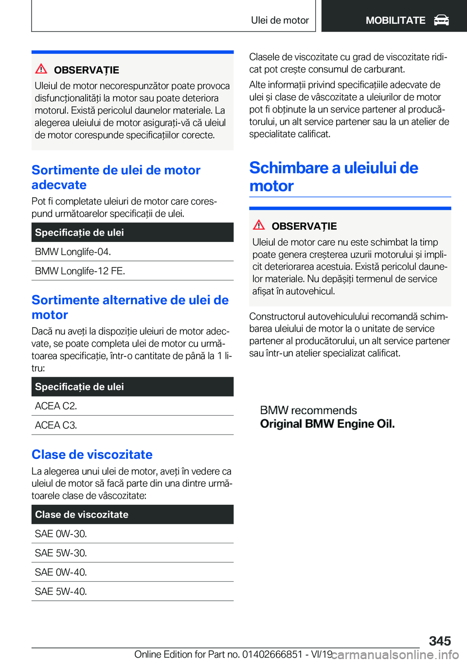 BMW X3 M 2020  Ghiduri De Utilizare (in Romanian) �O�B�S�E�R�V�A)�I�E
�U�l�e�i�u�l��d�e��m�o�t�o�r��n�e�c�o�r�e�s�p�u�n�z�