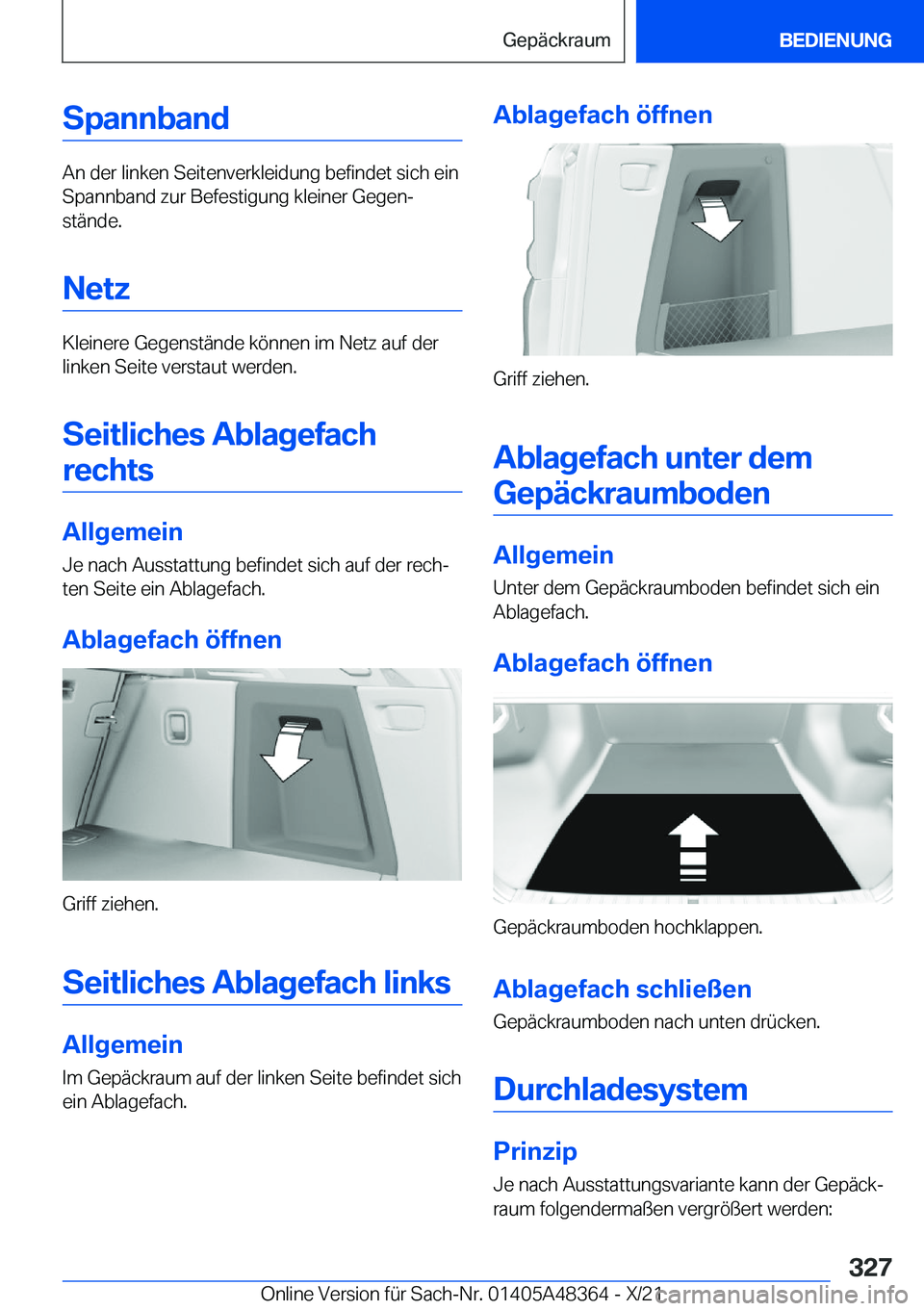 BMW X4 2022  Betriebsanleitungen (in German) �S�p�a�n�n�b�a�n�d
�A�n��d�e�r��l�i�n�k�e�n��S�e�i�t�e�n�v�e�r�k�l�e�i�d�u�n�g��b�e�f�i�n�d�e�t��s�i�c�h��e�i�n
�S�p�a�n�n�b�a�n�d��z�u�r��B�e�f�e�s�t�i�g�u�n�g��k�l�e�i�n�e�r��G�e�g�e�nj
�