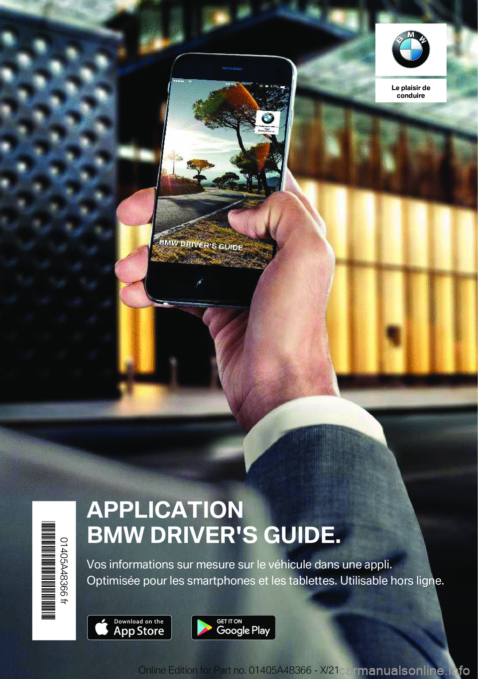 BMW X4 2022  Notices Demploi (in French) �L�e��p�l�a�i�s�i�r��d�e�c�o�n�d�u�i�r�e
�A�P�P�L�I�C�A�T�I�O�N
�B�M�W��D�R�I�V�E�R�'�S��G�U�I�D�E�.
�V�o�s��i�n�f�o�r�m�a�t�i�o�n�s��s�u�r��m�e�s�u�r�e��s�u�r��l�e��v�é�h�i�c�u�l�e��d