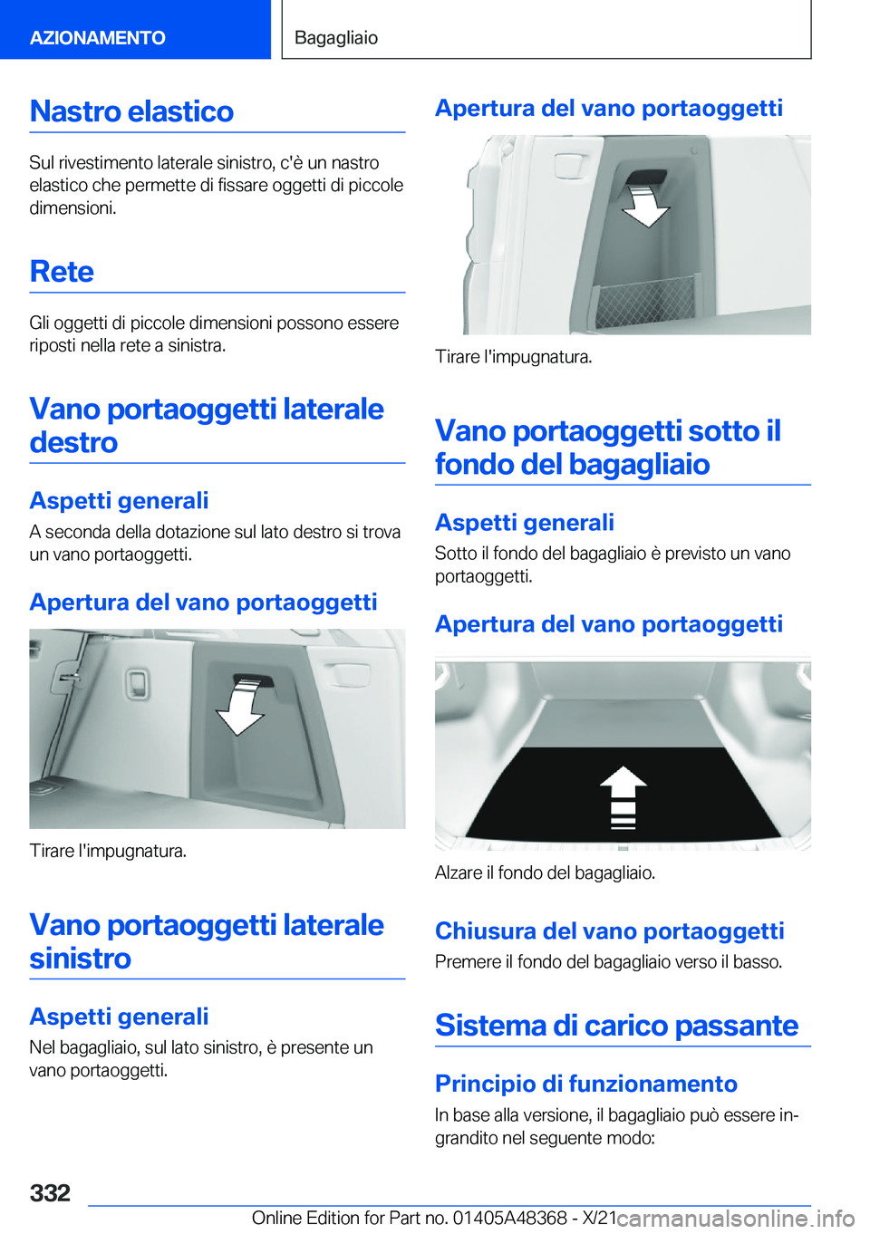 BMW X4 2022  Libretti Di Uso E manutenzione (in Italian) �N�a�s�t�r�o��e�l�a�s�t�i�c�o
�S�u�l��r�i�v�e�s�t�i�m�e�n�t�o��l�a�t�e�r�a�l�e��s�i�n�i�s�t�r�o�,��c�'�è��u�n��n�a�s�t�r�o�e�l�a�s�t�i�c�o��c�h�e��p�e�r�m�e�t�t�e��d�i��f�i�s�s�a�r�e�
