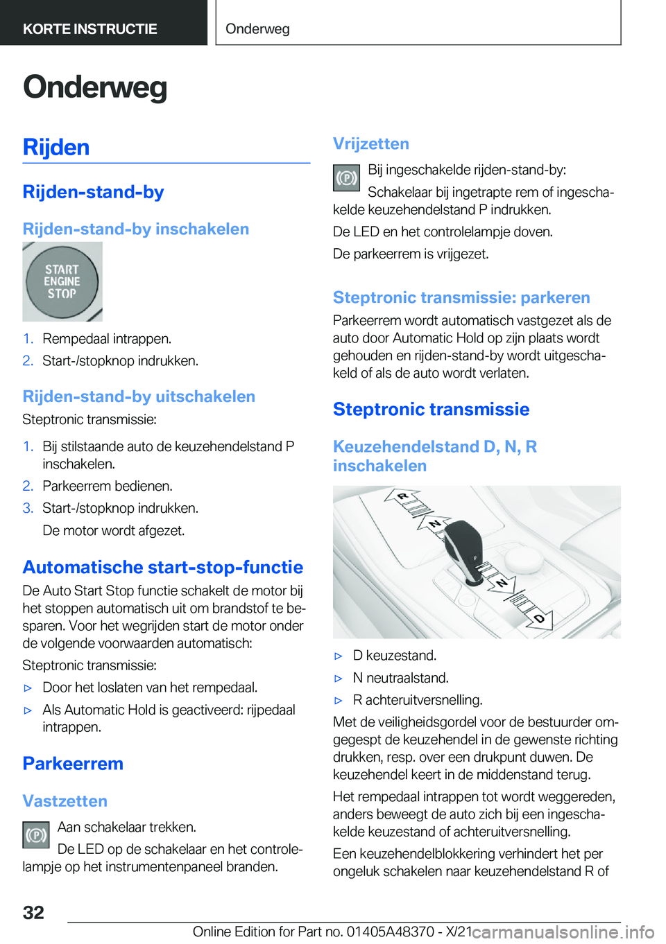 BMW X4 2022  Instructieboekjes (in Dutch) �O�n�d�e�r�w�e�g�R�i�j�d�e�n
�R�i�j�d�e�n�-�s�t�a�n�d�-�b�y
�R�i�j�d�e�n�-�s�t�a�n�d�-�b�y��i�n�s�c�h�a�k�e�l�e�n
�1�.�R�e�m�p�e�d�a�a�l��i�n�t�r�a�p�p�e�n�.�2�.�S�t�a�r�t�-�/�s�t�o�p�k�n�o�p��i�n�