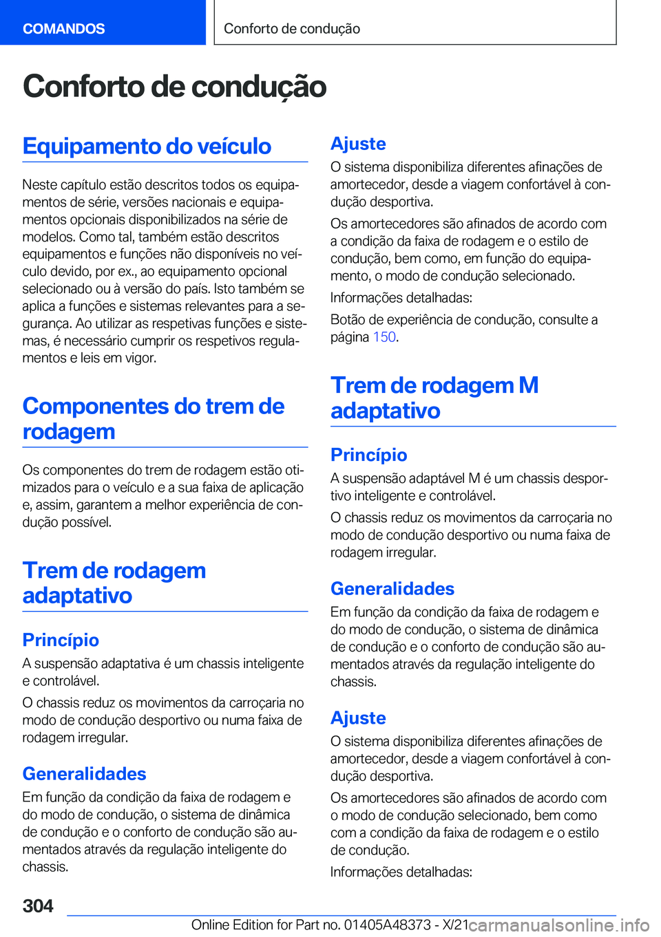 BMW X4 2022  Manual do condutor (in Portuguese) �C�o�n�f�o�r�t�o��d�e��c�o�n�d�u�