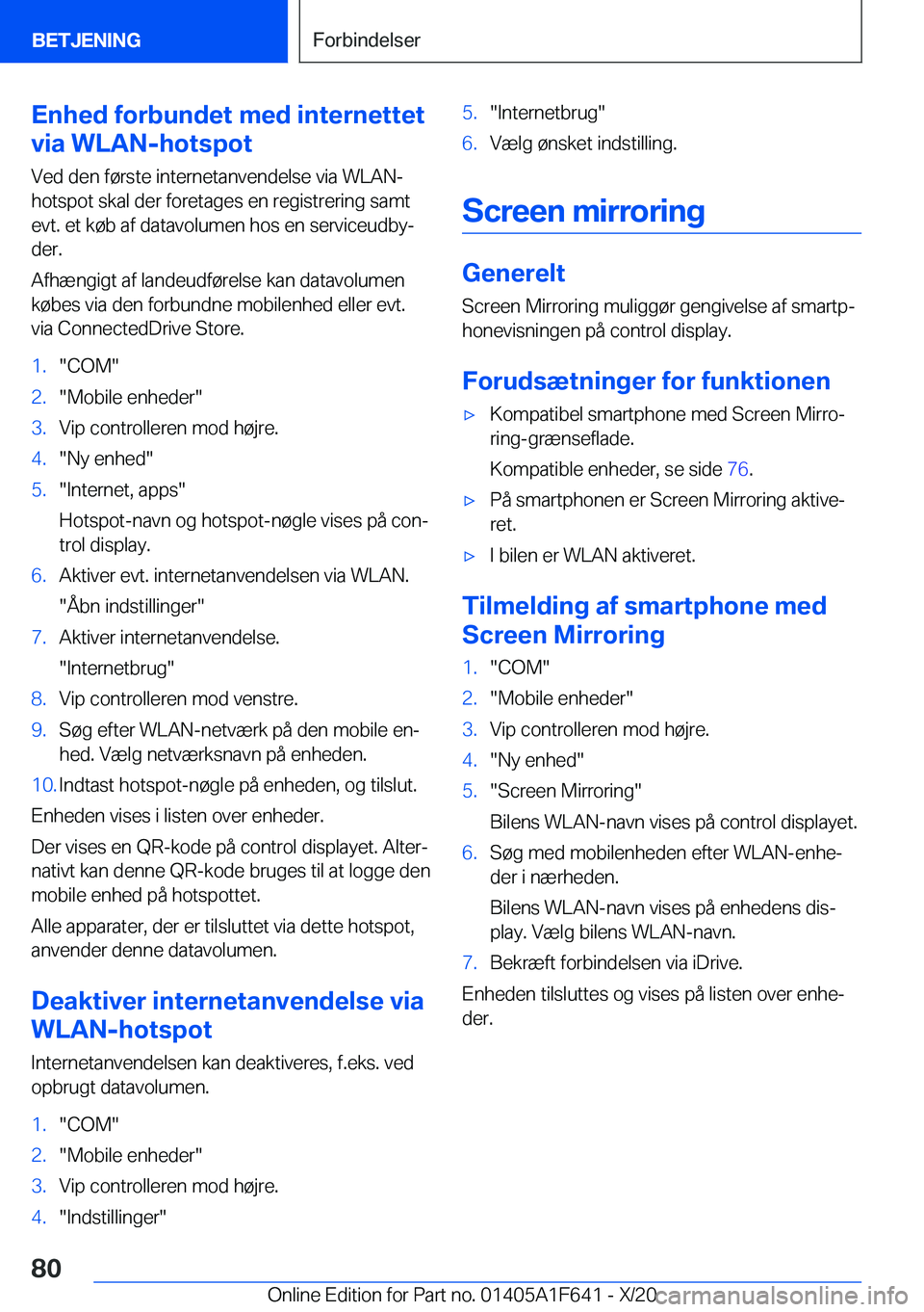 BMW X4 2021  InstruktionsbØger (in Danish) �E�n�h�e�d��f�o�r�b�u�n�d�e�t��m�e�d��i�n�t�e�r�n�e�t�t�e�t
�v�i�a��W�L�A�N�-�h�o�t�s�p�o�t
�V�e�d��d�e�n��f�