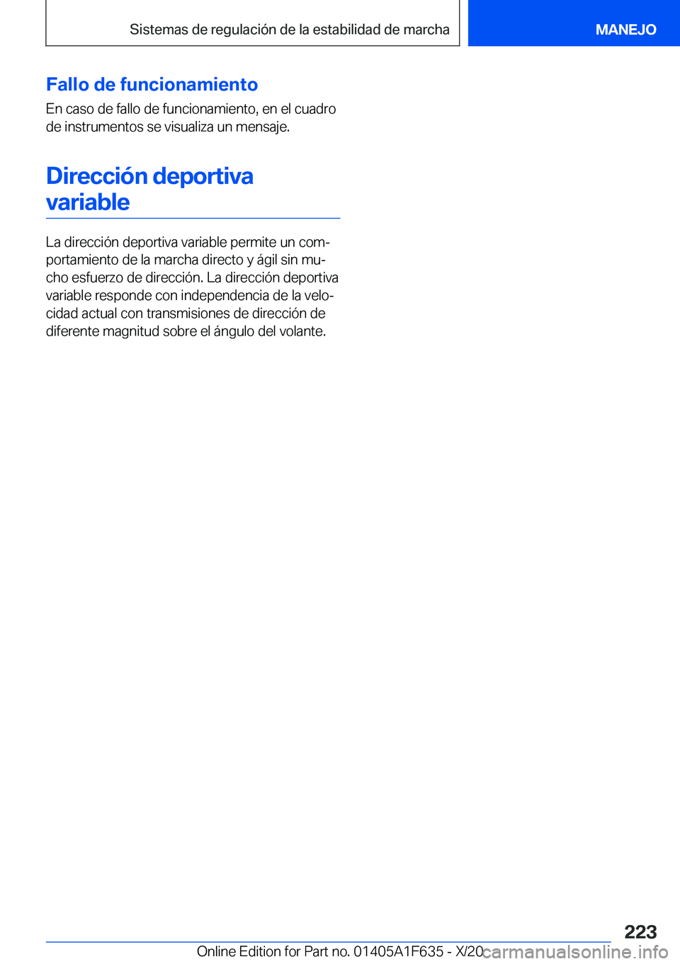 BMW X4 2021  Manuales de Empleo (in Spanish) �F�a�l�l�o��d�e��f�u�n�c�i�o�n�a�m�i�e�n�t�o�E�n��c�a�s�o��d�e��f�a�l�l�o��d�e��f�u�n�c�i�o�n�a�m�i�e�n�t�o�,��e�n��e�l��c�u�a�d�r�o�d�e��i�n�s�t�r�u�m�e�n�t�o�s��s�e��v�i�s�u�a�l�i�z�a�