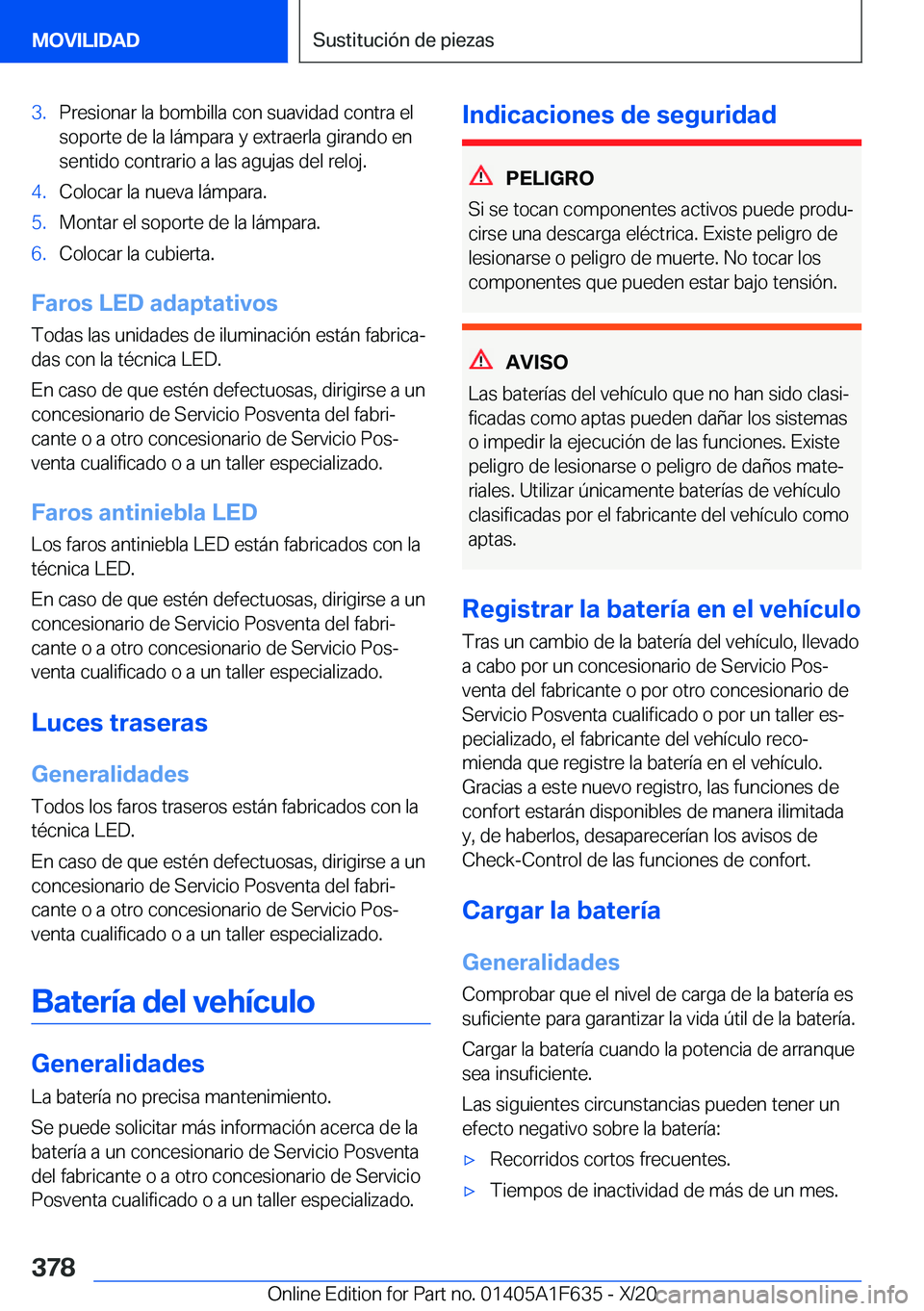 BMW X4 2021  Manuales de Empleo (in Spanish) �3�.�P�r�e�s�i�o�n�a�r��l�a��b�o�m�b�i�l�l�a��c�o�n��s�u�a�v�i�d�a�d��c�o�n�t�r�a��e�l
�s�o�p�o�r�t�e��d�e��l�a��l�