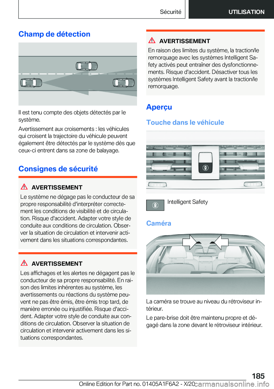 BMW X4 2021  Notices Demploi (in French) �C�h�a�m�p��d�e��d�é�t�e�c�t�i�o�n
�I�l��e�s�t��t�e�n�u��c�o�m�p�t�e��d�e�s��o�b�j�e�t�s��d�é�t�e�c�t�é�s��p�a�r��l�e
�s�y�s�t�è�m�e�.
�A�v�e�r�t�i�s�s�e�m�e�n�t��a�u�x��c�r�o�i�s�e�m�