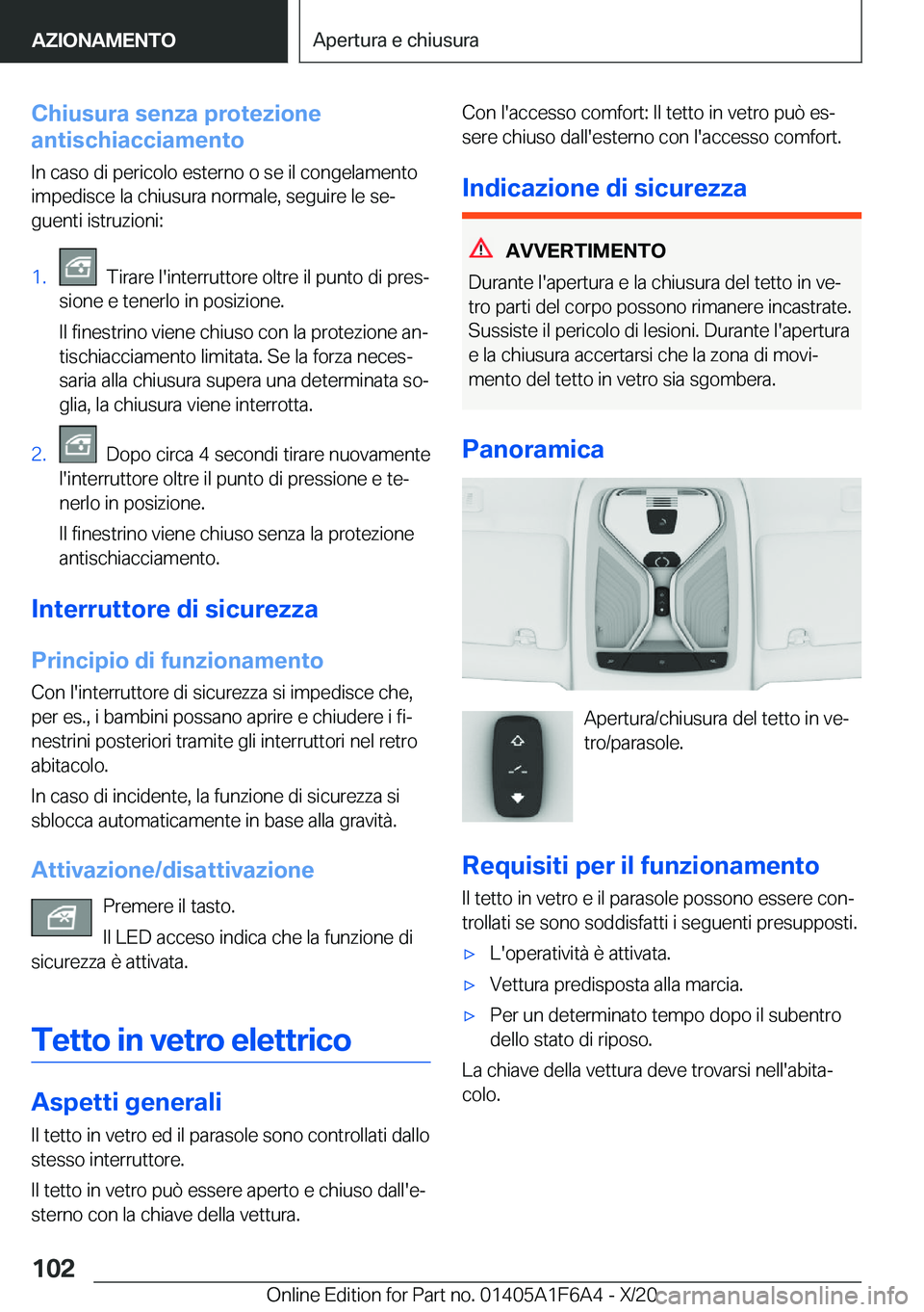 BMW X4 2021  Libretti Di Uso E manutenzione (in Italian) �C�h�i�u�s�u�r�a��s�e�n�z�a��p�r�o�t�e�z�i�o�n�e
�a�n�t�i�s�c�h�i�a�c�c�i�a�m�e�n�t�o
�I�n��c�a�s�o��d�i��p�e�r�i�c�o�l�o��e�s�t�e�r�n�o��o��s�e��i�l��c�o�n�g�e�l�a�m�e�n�t�o
�i�m�p�e�d�i�s�