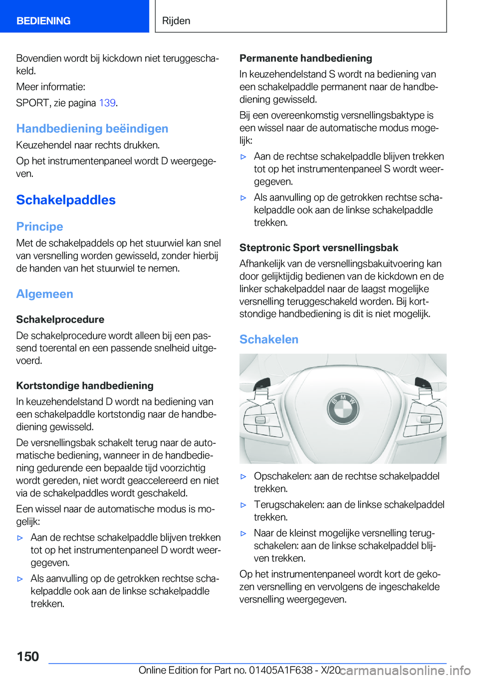 BMW X4 2021  Instructieboekjes (in Dutch) �B�o�v�e�n�d�i�e�n��w�o�r�d�t��b�i�j��k�i�c�k�d�o�w�n��n�i�e�t��t�e�r�u�g�g�e�s�c�h�aj
�k�e�l�d�.
�M�e�e�r��i�n�f�o�r�m�a�t�i�e�:
�S�P�O�R�T�,��z�i�e��p�a�g�i�n�a� �1�3�9�.
�H�a�n�d�b�e�d�i�