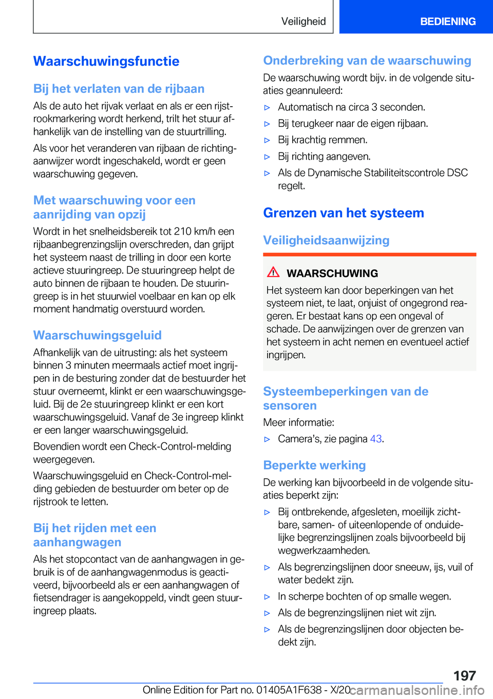 BMW X4 2021  Instructieboekjes (in Dutch) �W�a�a�r�s�c�h�u�w�i�n�g�s�f�u�n�c�t�i�e
�B�i�j��h�e�t��v�e�r�l�a�t�e�n��v�a�n��d�e��r�i�j�b�a�a�n
�A�l�s��d�e��a�u�t�o��h�e�t��r�i�j�v�a�k��v�e�r�l�a�a�t��e�n��a�l�s��e�r��e�e�n��r�i�j