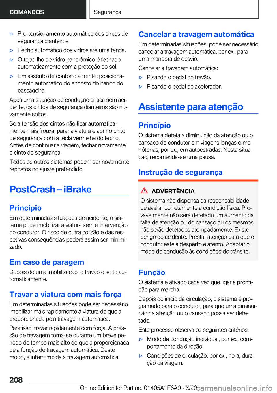 BMW X4 2021  Manual do condutor (in Portuguese) x�P�r�é�-�t�e�n�s�i�o�n�a�m�e�n�t�o��a�u�t�o�m�á�t�i�c�o��d�o�s��c�i�n�t�o�s��d�e�s�e�g�u�r�a�n�