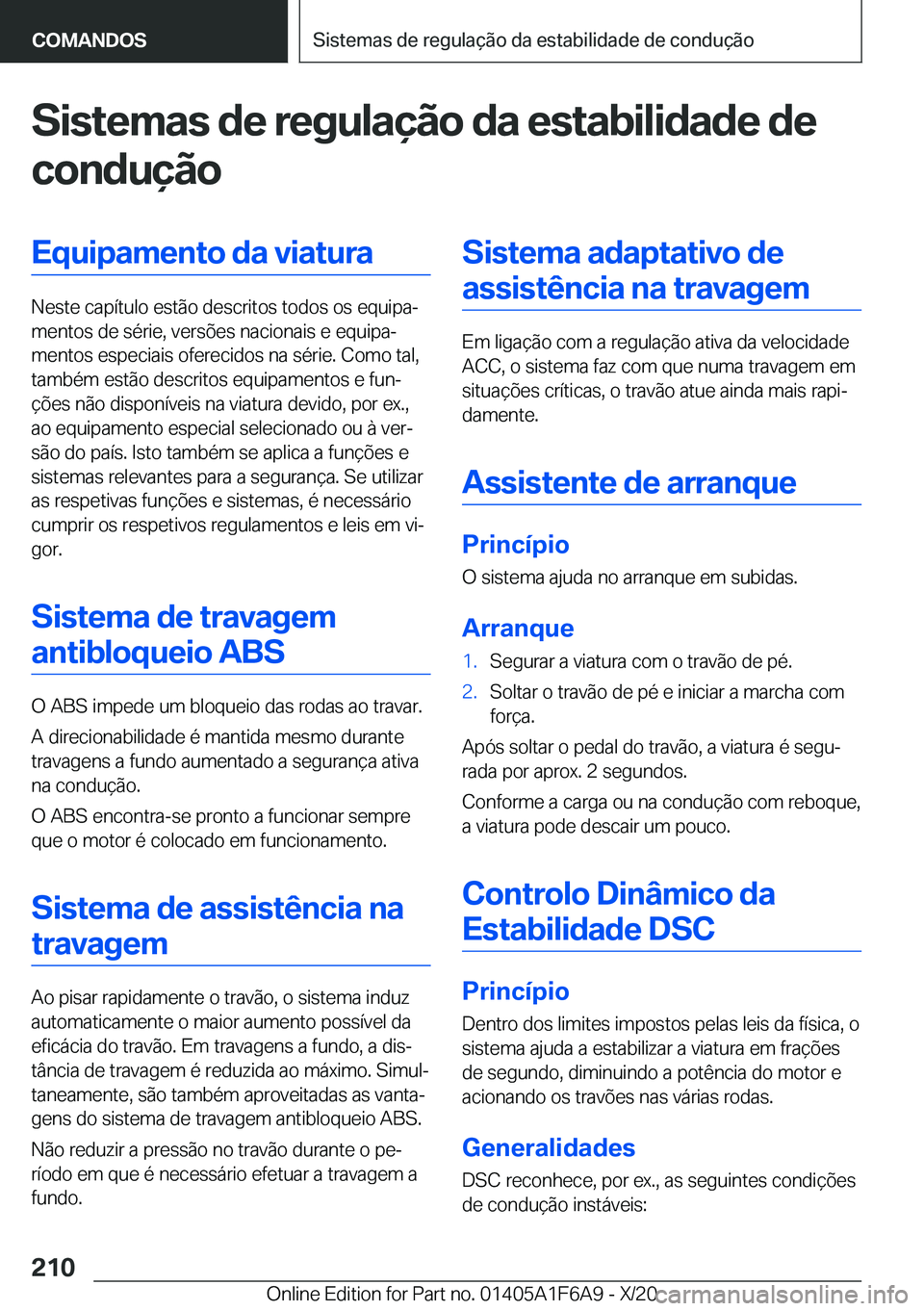 BMW X4 2021  Manual do condutor (in Portuguese) �S�i�s�t�e�m�a�s��d�e��r�e�g�u�l�a�