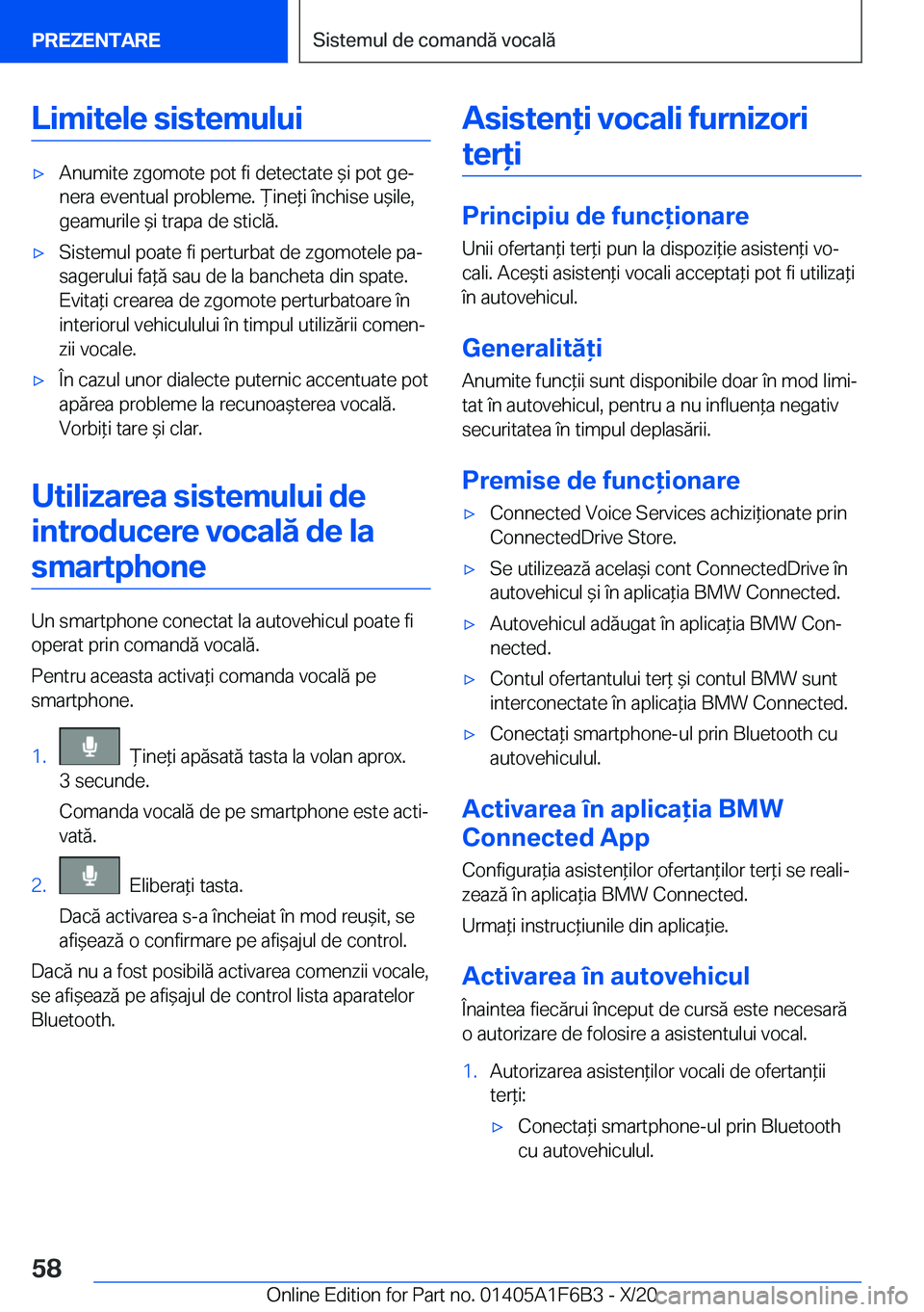 BMW X4 2021  Ghiduri De Utilizare (in Romanian) �L�i�m�i�t�e�l�e��s�i�s�t�e�m�u�l�u�i'x�A�n�u�m�i�t�e��z�g�o�m�o�t�e��p�o�t��f�i��d�e�t�e�c�t�a�t�e�&�i��p�o�t��g�ej�n�e�r�a��e�v�e�n�t�u�a�l��p�r�o�b�l�e�m�e�.�)�i�n�e*�i��
