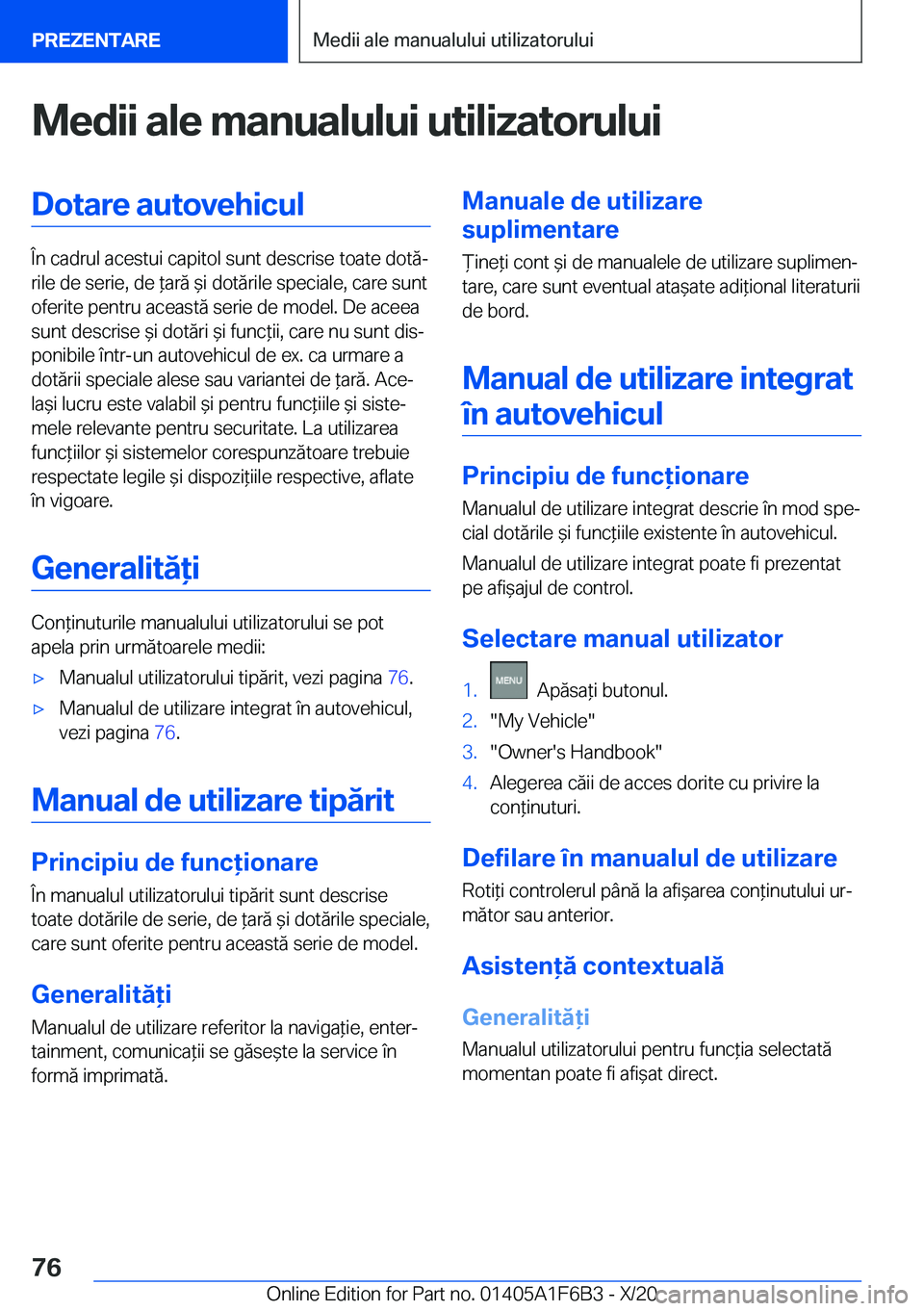 BMW X4 2021  Ghiduri De Utilizare (in Romanian) �M�e�d�i�i��a�l�e��m�a�n�u�a�l�u�l�u�i��u�t�i�l�i�z�a�t�o�r�u�l�u�i�D�o�t�a�r�e��a�u�t�o�v�e�h�i�c�u�l
�