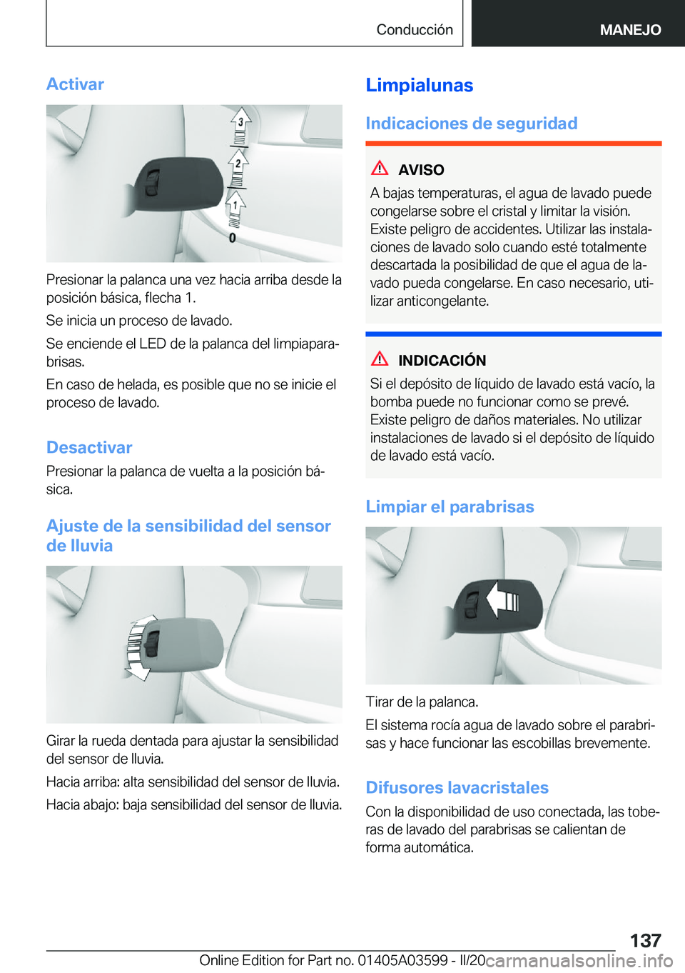 BMW X4 2020  Manuales de Empleo (in Spanish) �A�c�t�i�v�a�r
�P�r�e�s�i�o�n�a�r��l�a��p�a�l�a�n�c�a��u�n�a��v�e�z��h�a�c�i�a��a�r�r�i�b�a��d�e�s�d�e��l�a�p�o�s�i�c�i�
