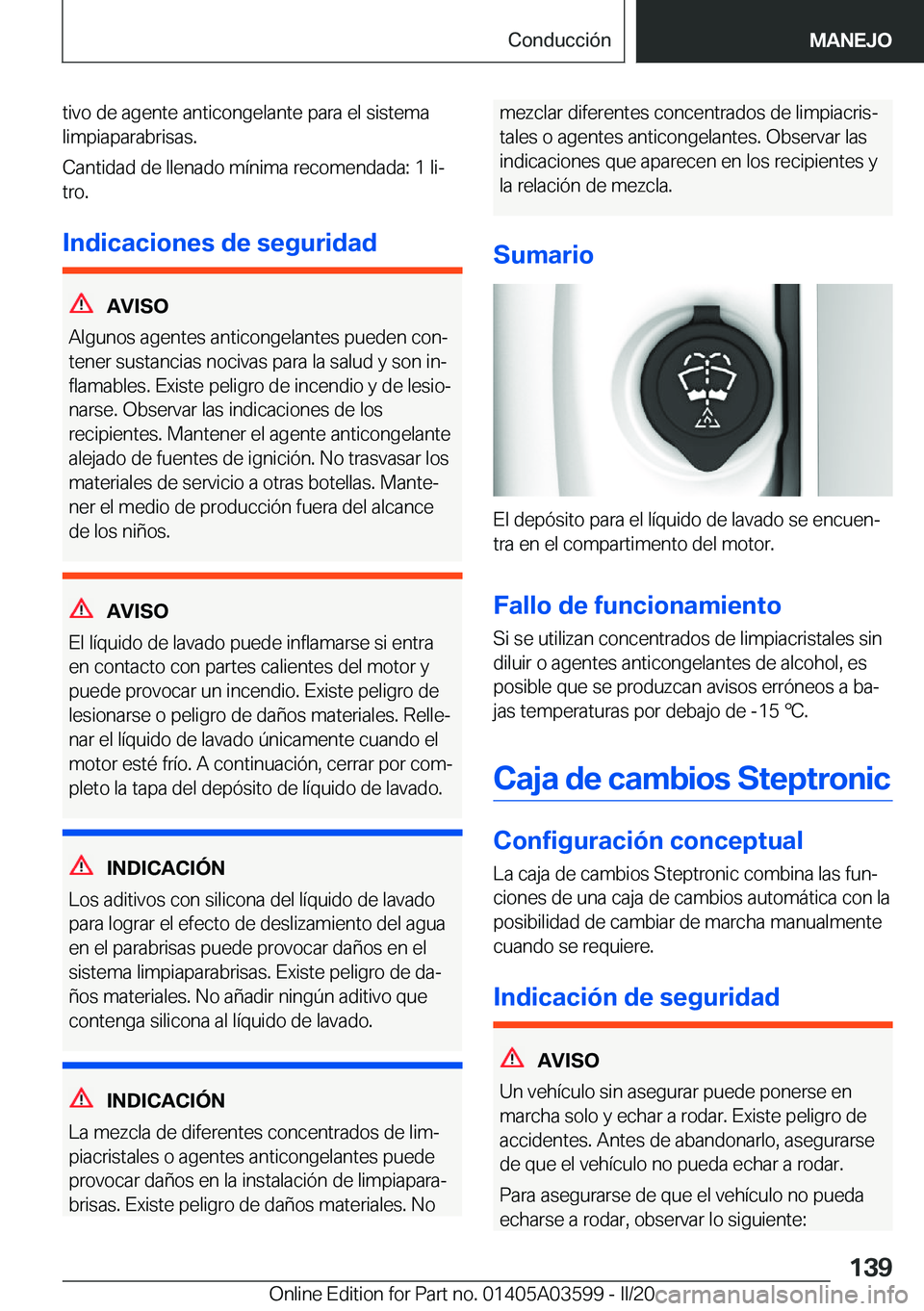 BMW X4 2020  Manuales de Empleo (in Spanish) �t�i�v�o��d�e��a�g�e�n�t�e��a�n�t�i�c�o�n�g�e�l�a�n�t�e��p�a�r�a��e�l��s�i�s�t�e�m�a�l�i�m�p�i�a�p�a�r�a�b�r�i�s�a�s�.
�C�a�n�t�i�d�a�d��d�e��l�l�e�n�a�d�o��m�