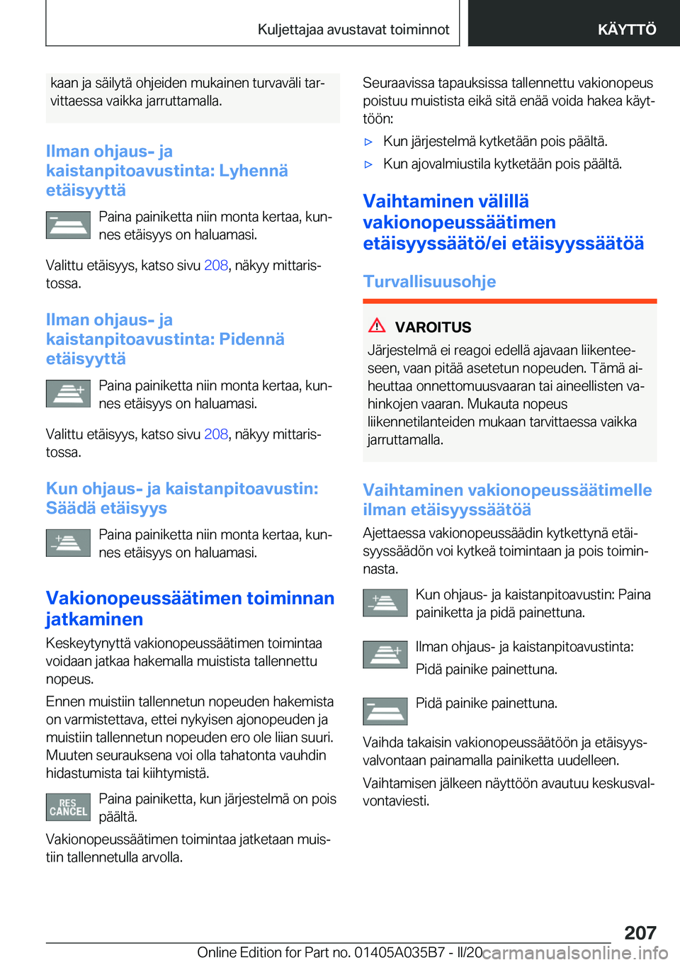 BMW X4 2020  Omistajan Käsikirja (in Finnish) �k�a�a�n��j�a��s�