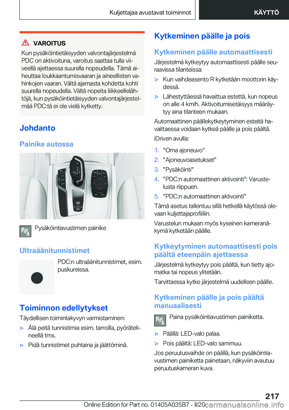 BMW X4 2020  Omistajan Käsikirja (in Finnish) �V�A�R�O�I�T�U�S
�K�u�n��p�y�s�