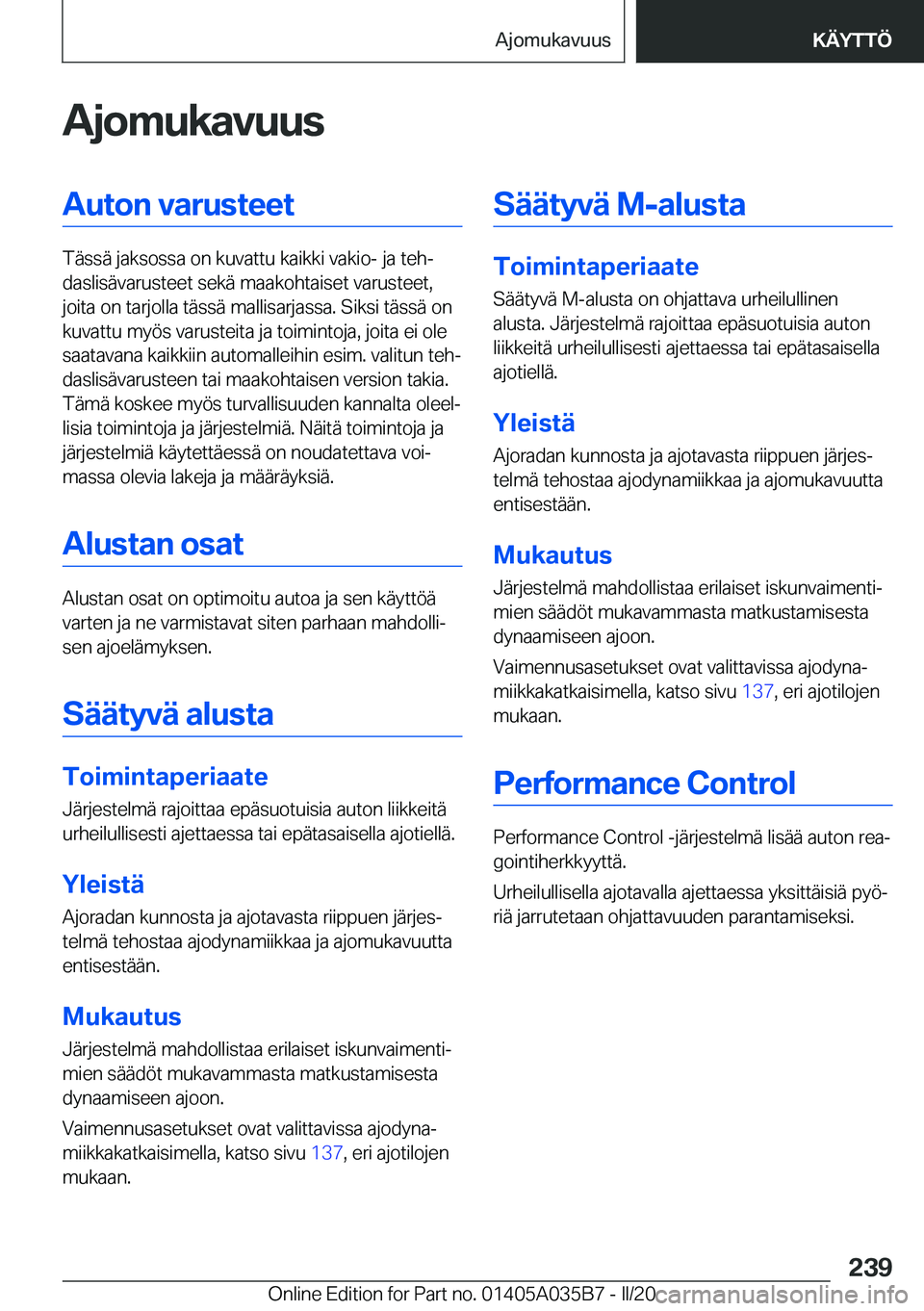 BMW X4 2020  Omistajan Käsikirja (in Finnish) �A�j�o�m�u�k�a�v�u�u�s�A�u�t�o�n��v�a�r�u�s�t�e�e�t
�T�
