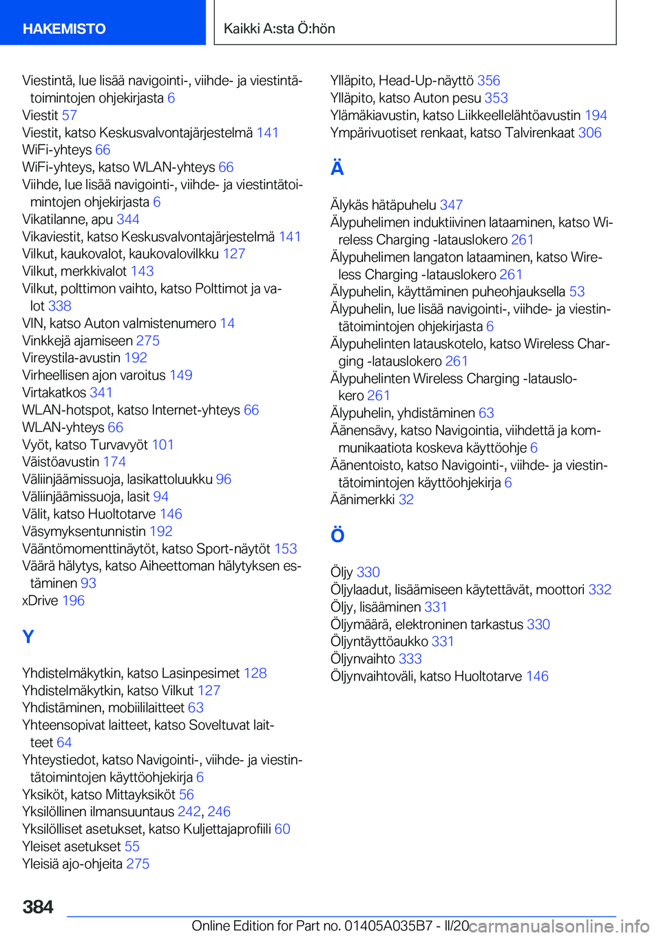 BMW X4 2020  Omistajan Käsikirja (in Finnish) �V�i�e�s�t�i�n�t�