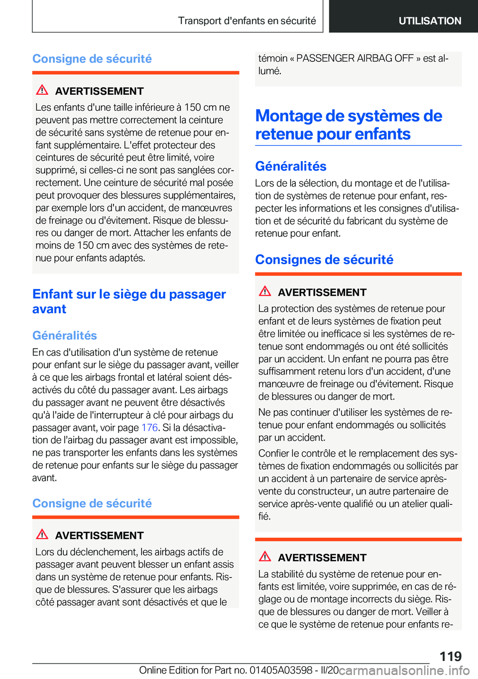 BMW X4 2020  Notices Demploi (in French) �C�o�n�s�i�g�n�e��d�e��s�é�c�u�r�i�t�é
�A�V�E�R�T�I�S�S�E�M�E�N�T
�L�e�s��e�n�f�a�n�t�s��d�'�u�n�e��t�a�i�l�l�e��i�n�f�é�r�i�e�u�r�e��
