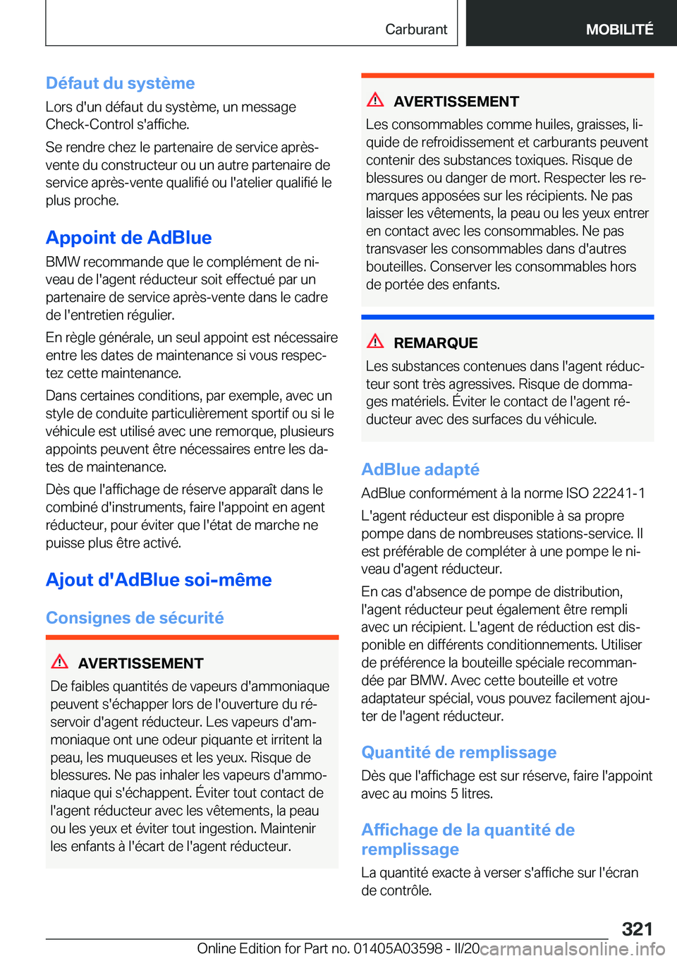 BMW X4 2020  Notices Demploi (in French) �D�é�f�a�u�t��d�u��s�y�s�t�è�m�e
�L�o�r�s��d�'�u�n��d�é�f�a�u�t��d�u��s�y�s�t�è�m�e�,��u�n��m�e�s�s�a�g�e �C�h�e�c�k�-�C�o�n�t�r�o�l��s�'�a�f�f�i�c�h�e�.
�S�e��r�e�n�d�r�e��c�h�