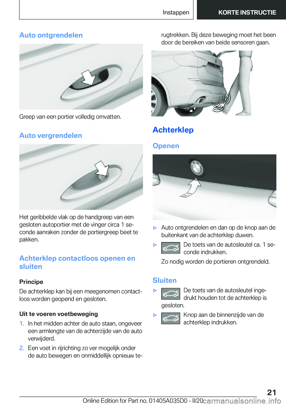 BMW X4 2020  Instructieboekjes (in Dutch) �A�u�t�o��o�n�t�g�r�e�n�d�e�l�e�n
�G�r�e�e�p��v�a�n��e�e�n��p�o�r�t�i�e�r��v�o�l�l�e�d�i�g��o�m�v�a�t�t�e�n�.�A�u�t�o��v�e�r�g�r�e�n�d�e�l�e�n
�H�e�t��g�e�r�i�b�b�e�l�d�e��v�l�a�k��o�p��d�e
