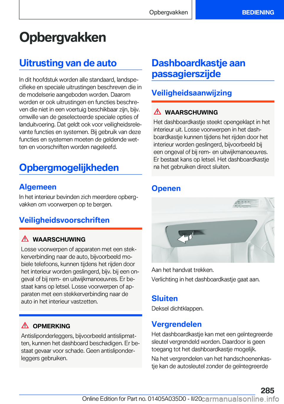 BMW X4 2020  Instructieboekjes (in Dutch) �O�p�b�e�r�g�v�a�k�k�e�n�U�i�t�r�u�s�t�i�n�g��v�a�n��d�e��a�u�t�o
�I�n��d�i�t��h�o�o�f�d�s�t�u�k��w�o�r�d�e�n��a�l�l�e��s�t�a�n�d�a�a�r�d�,��l�a�n�d�s�p�ej�c�i�f�i�e�k�e��e�n��s�p�e�c�i�a�