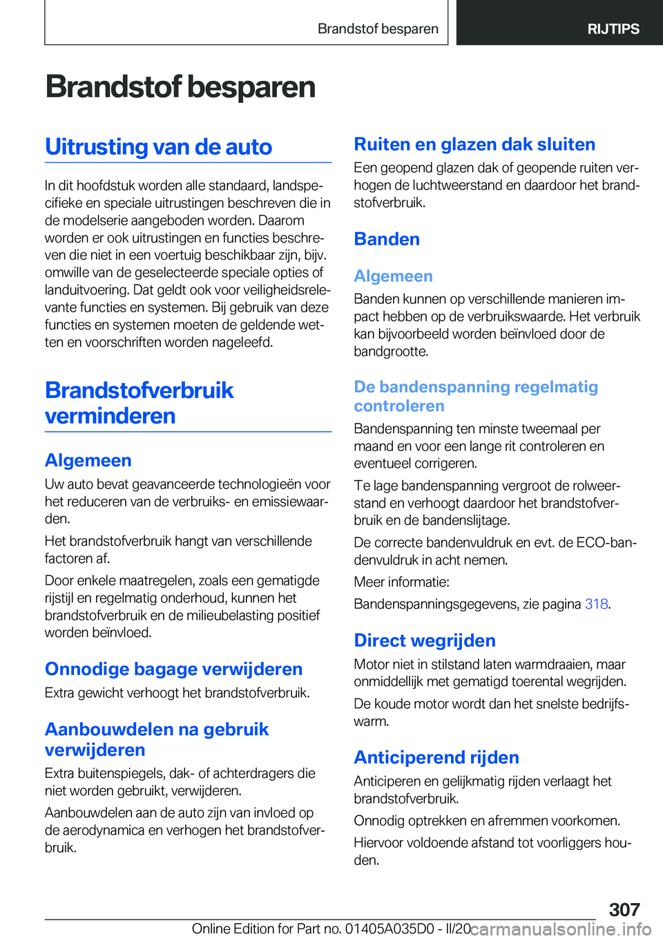 BMW X4 2020  Instructieboekjes (in Dutch) �B�r�a�n�d�s�t�o�f��b�e�s�p�a�r�e�n�U�i�t�r�u�s�t�i�n�g��v�a�n��d�e��a�u�t�o
�I�n��d�i�t��h�o�o�f�d�s�t�u�k��w�o�r�d�e�n��a�l�l�e��s�t�a�n�d�a�a�r�d�,��l�a�n�d�s�p�ej�c�i�f�i�e�k�e��e�n��