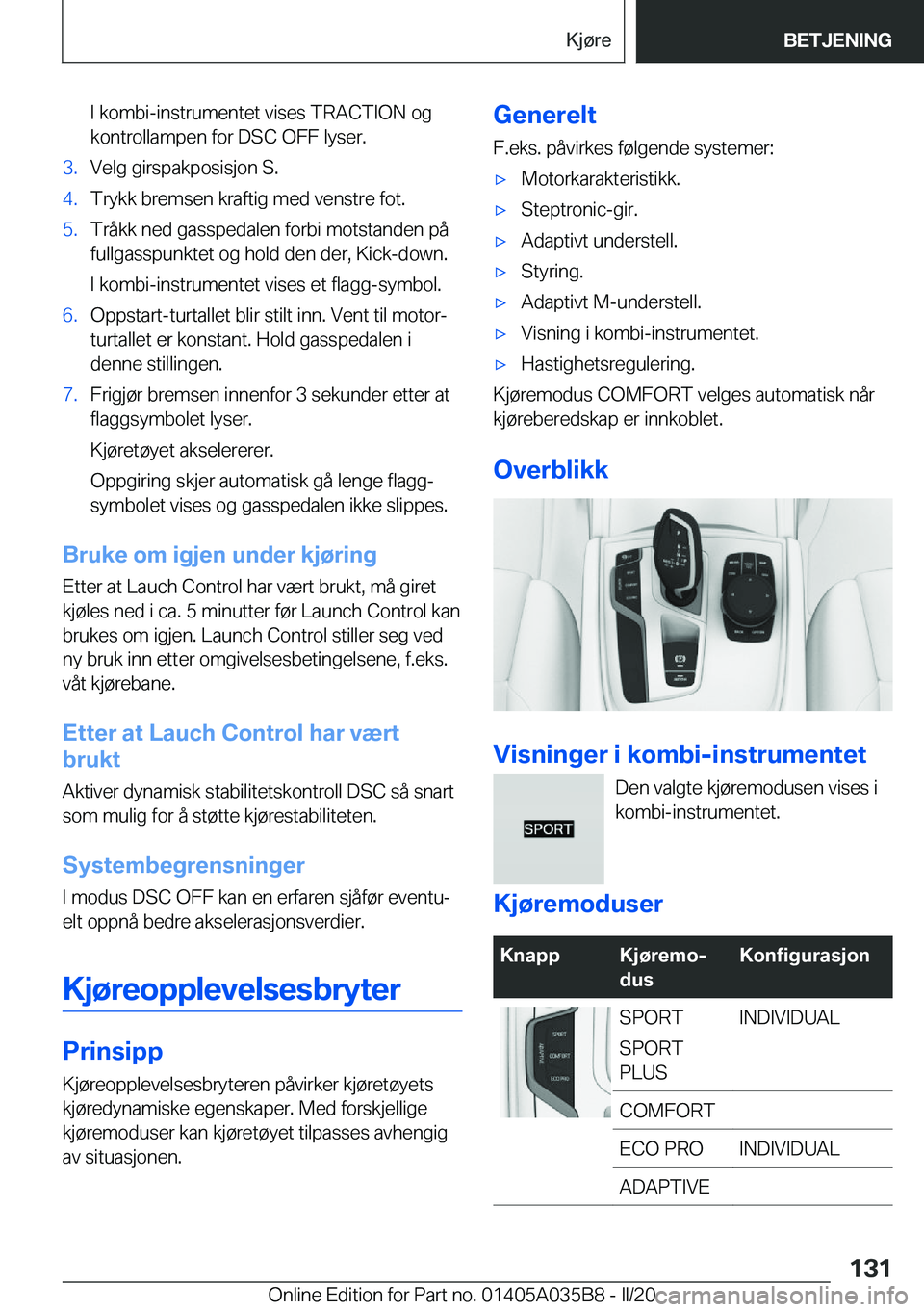 BMW X4 2020  InstruksjonsbØker (in Norwegian) �I��k�o�m�b�i�-�i�n�s�t�r�u�m�e�n�t�e�t��v�i�s�e�s��T�R�A�C�T�I�O�N��o�g�k�o�n�t�r�o�l�l�a�m�p�e�n��f�o�r��D�S�C��O�F�F��l�y�s�e�r�.�3�.�V�e�l�g��g�i�r�s�p�a�k�p�o�s�i�s�j�o�n��S�.�4�.�T�r�y
